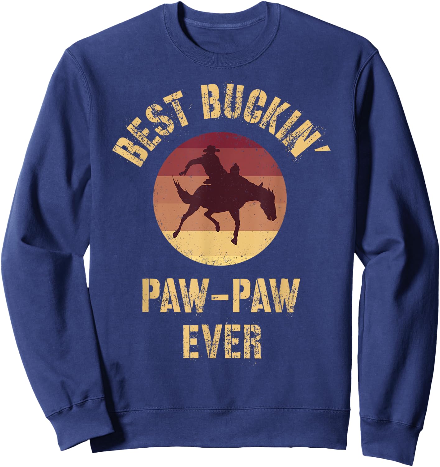 Best Buckin' Paw-Paw Ever Western Rodeo Cowboy Bucking Horse Sweatshirt - Sweatshirt | Navy