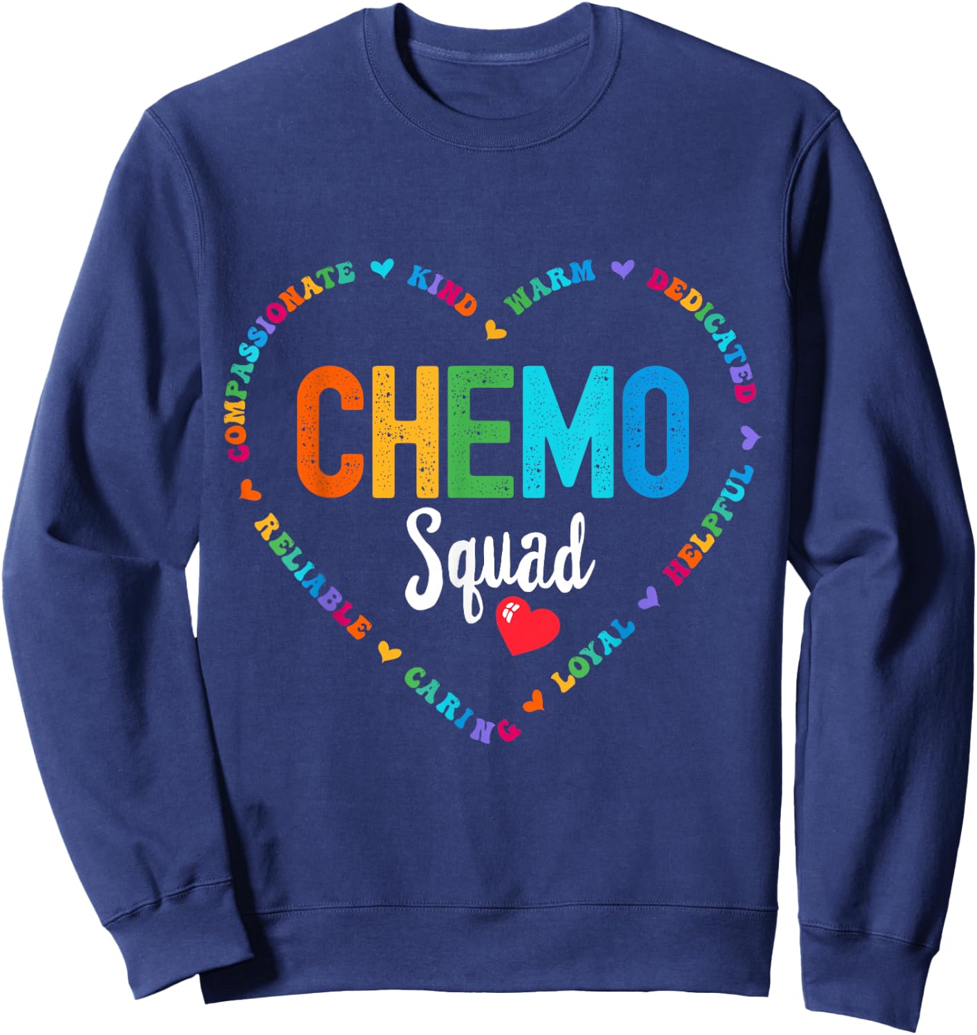 Chemo Squad Chemotherapy Oncology infusion Sweatshirt - Sweatshirt | Navy