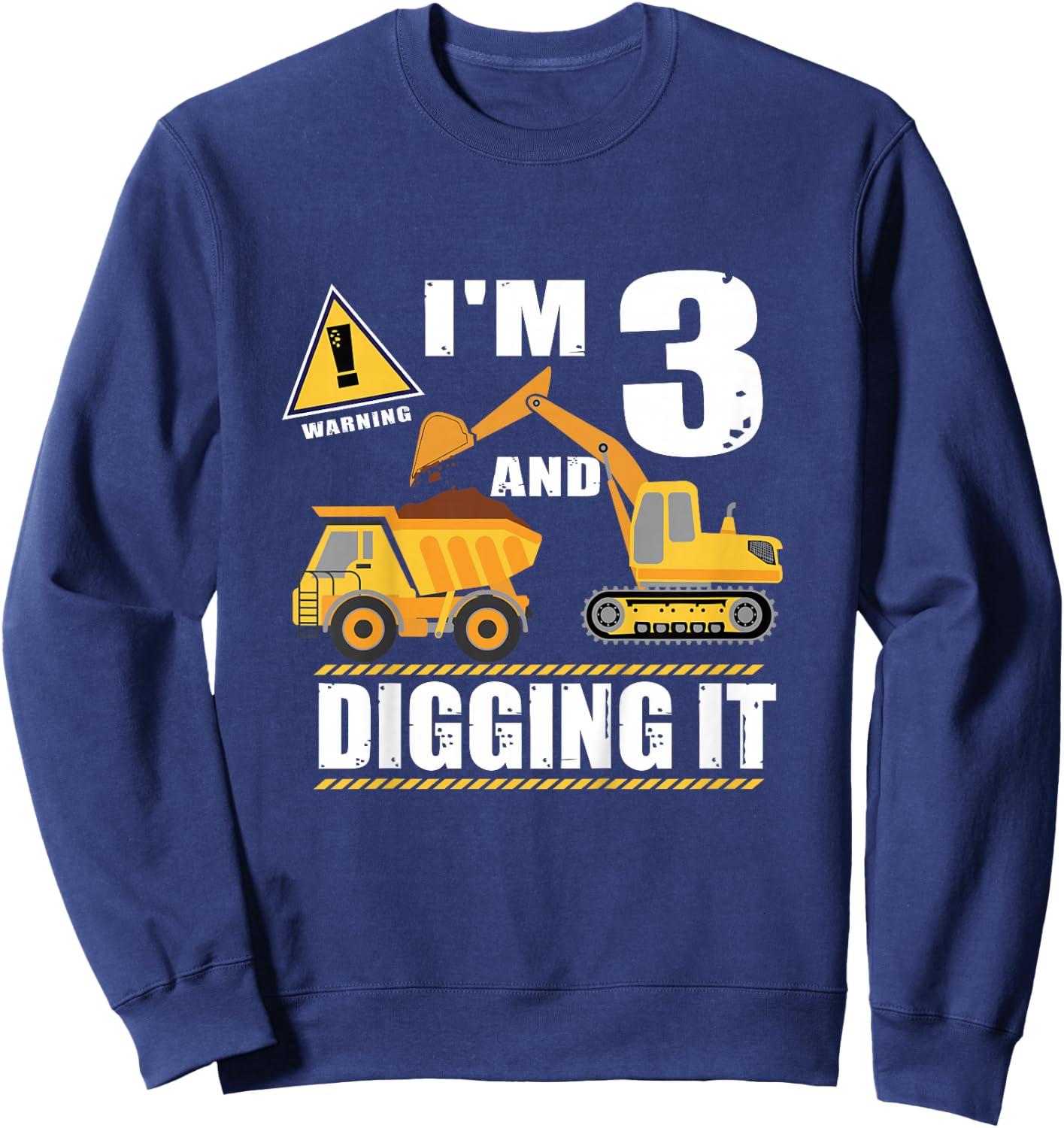 Funny 3rd birthday I'm 3 and Digging it Sweatshirt - Sweatshirt | Navy
