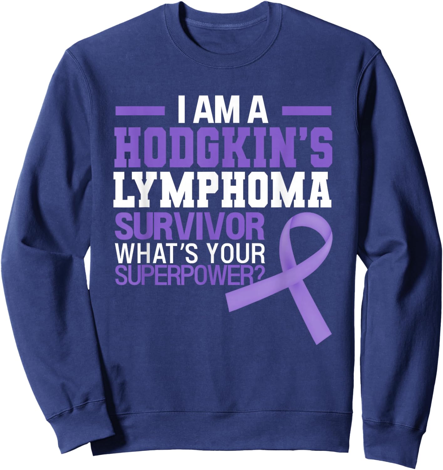 Hodgkins' Lymphoma Cancer Awareness Beat The Cancer Sweatshirt - Sweatshirt | Navy