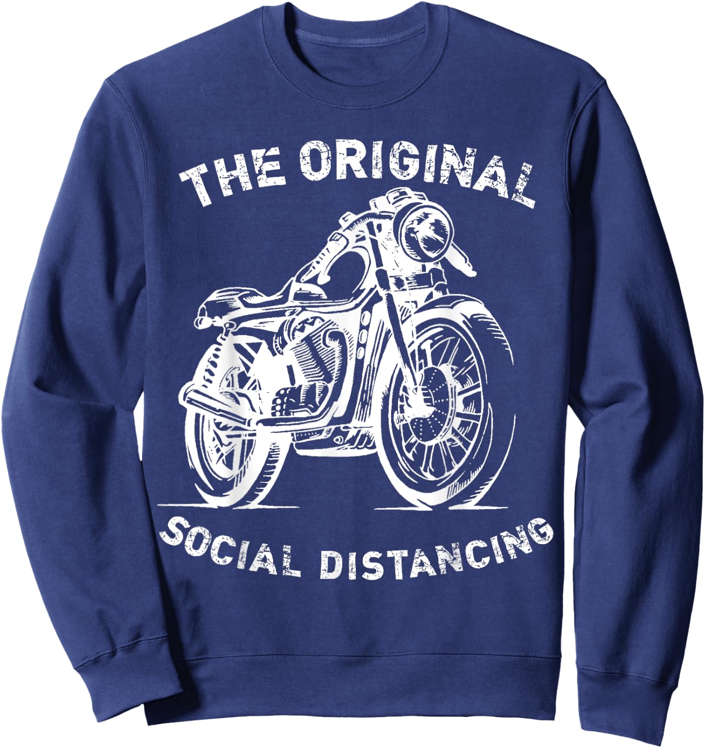 Funny Motorcycle Original Social Distancing Sweatshirt - Sweatshirt | Navy