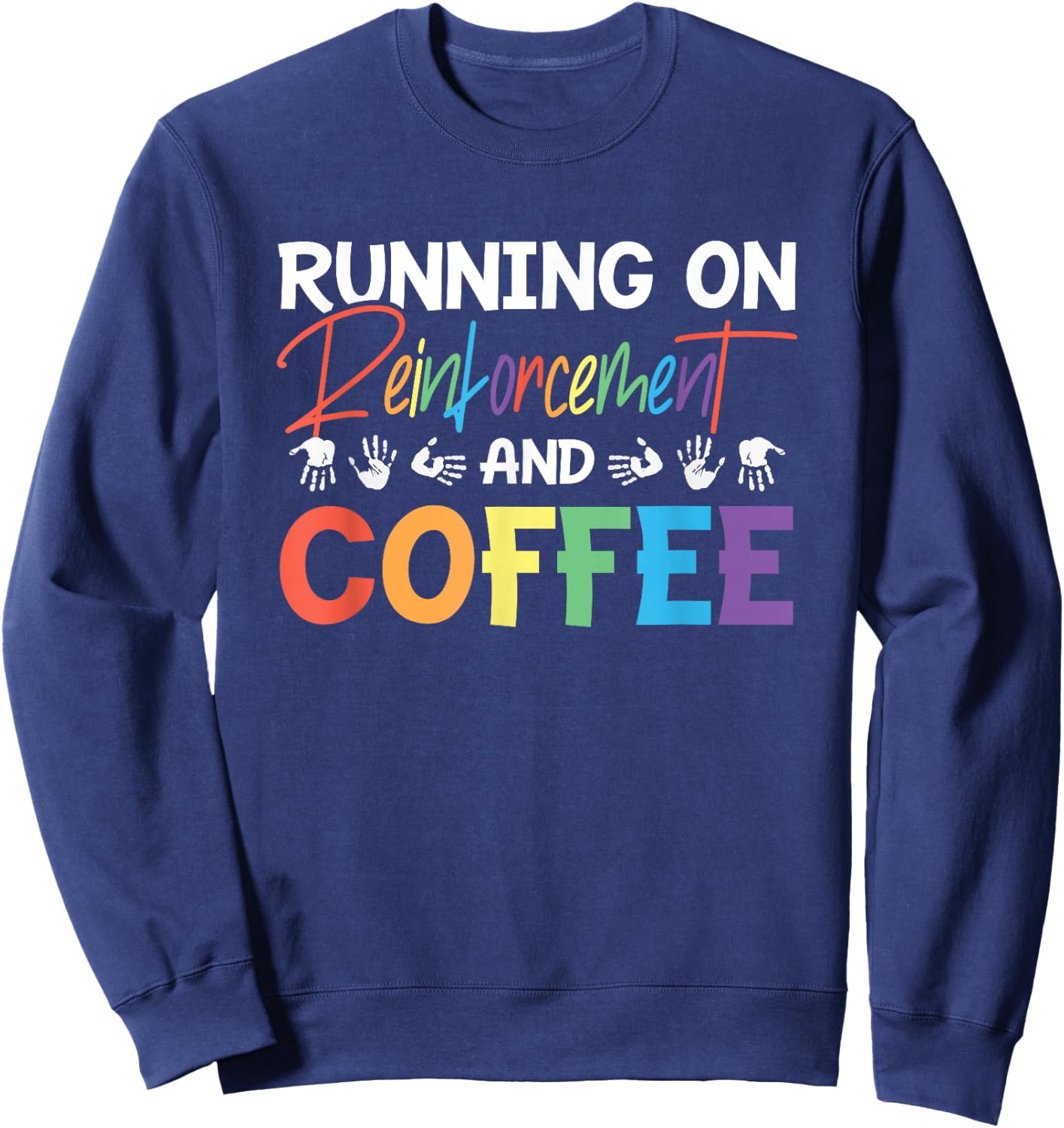 RBT Registered Behavior Technician ABA Therapy Sweatshirt - Sweatshirt | Navy