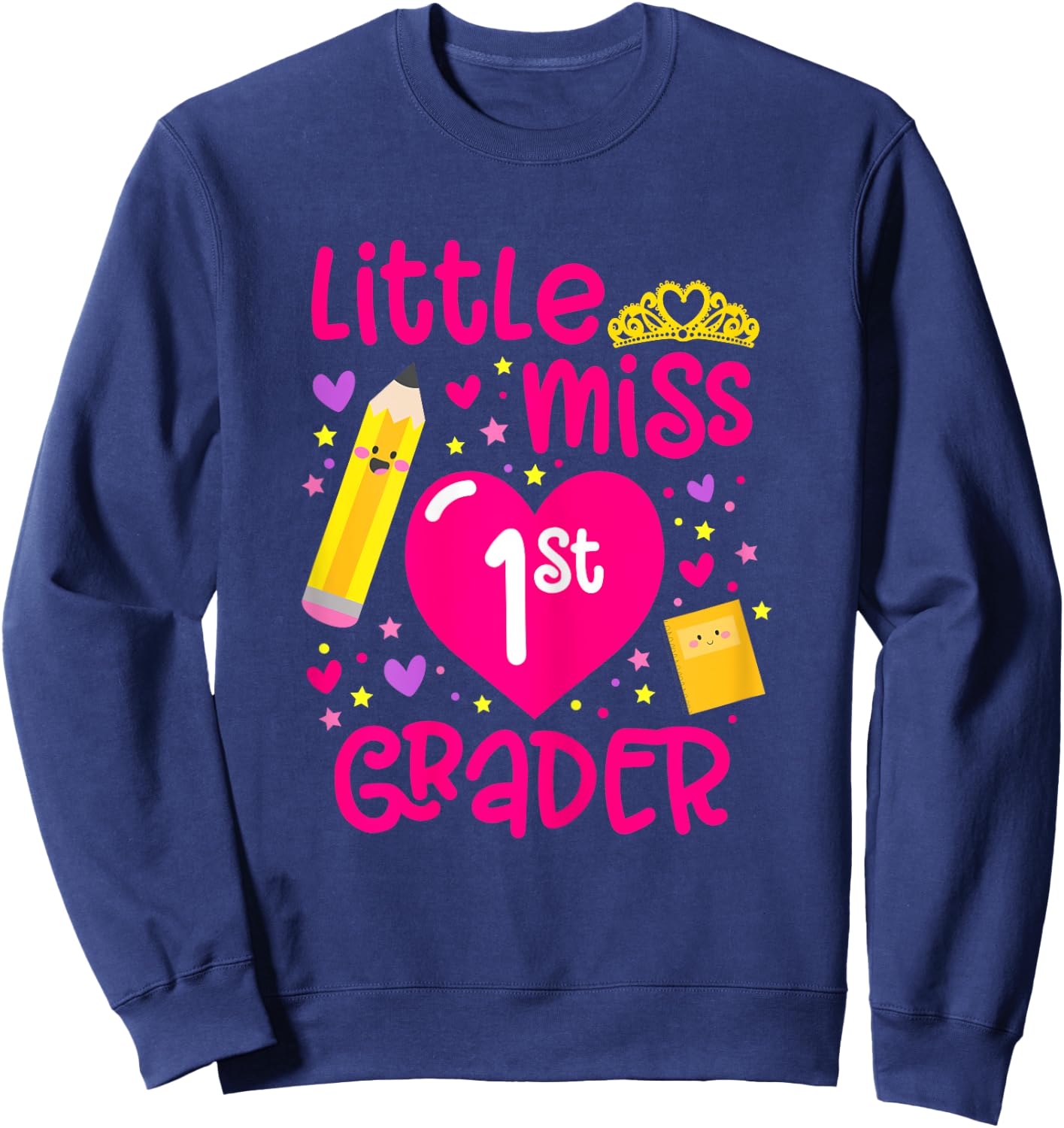 Little Miss 1st Grader 1st Grade Girl First Day Of School Sweatshirt - Sweatshirt | Navy