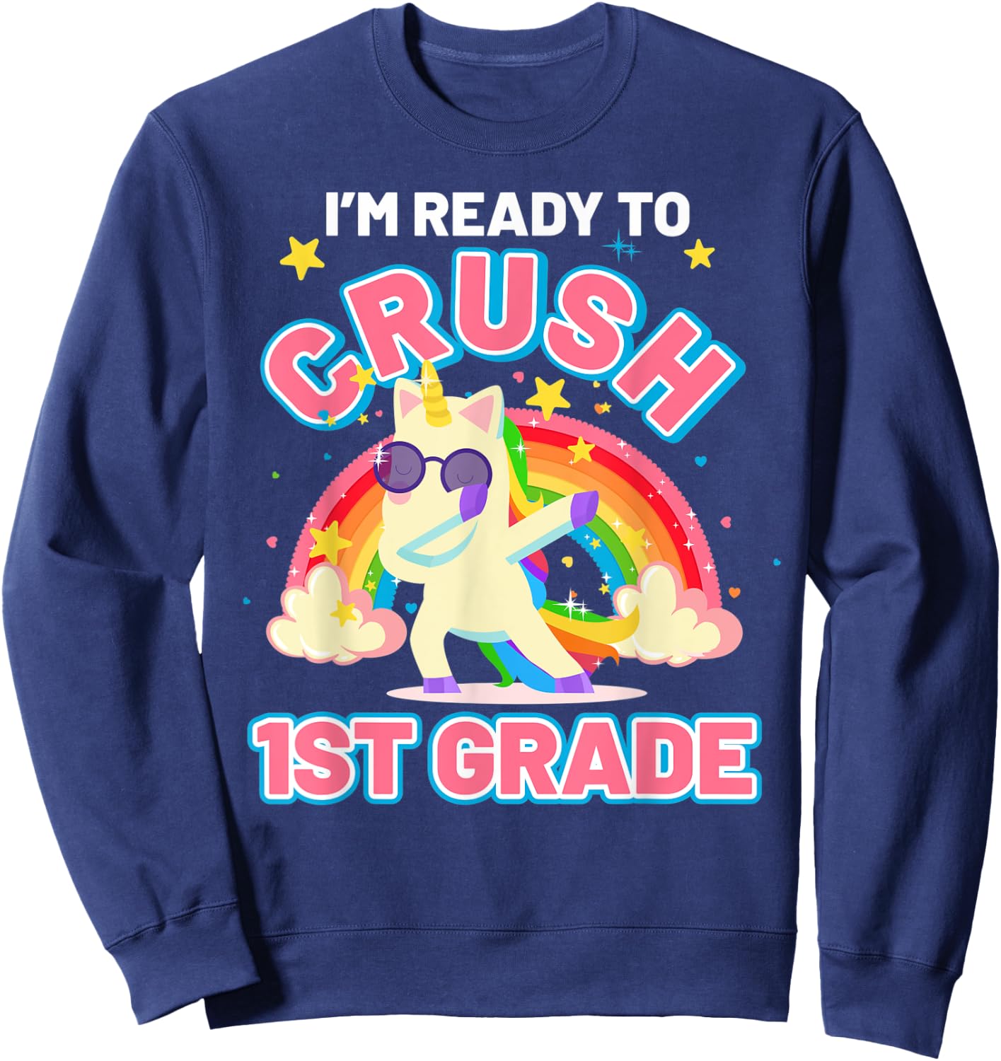 Welcome Back To School Unicorn Crushing 1st Grade Sweatshirt - Sweatshirt | Navy