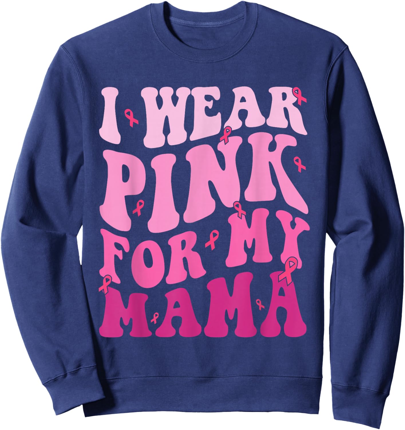 Breast Cancer Shirts for Kids I Wear Pink for my Mama Sweatshirt - Sweatshirt | Navy