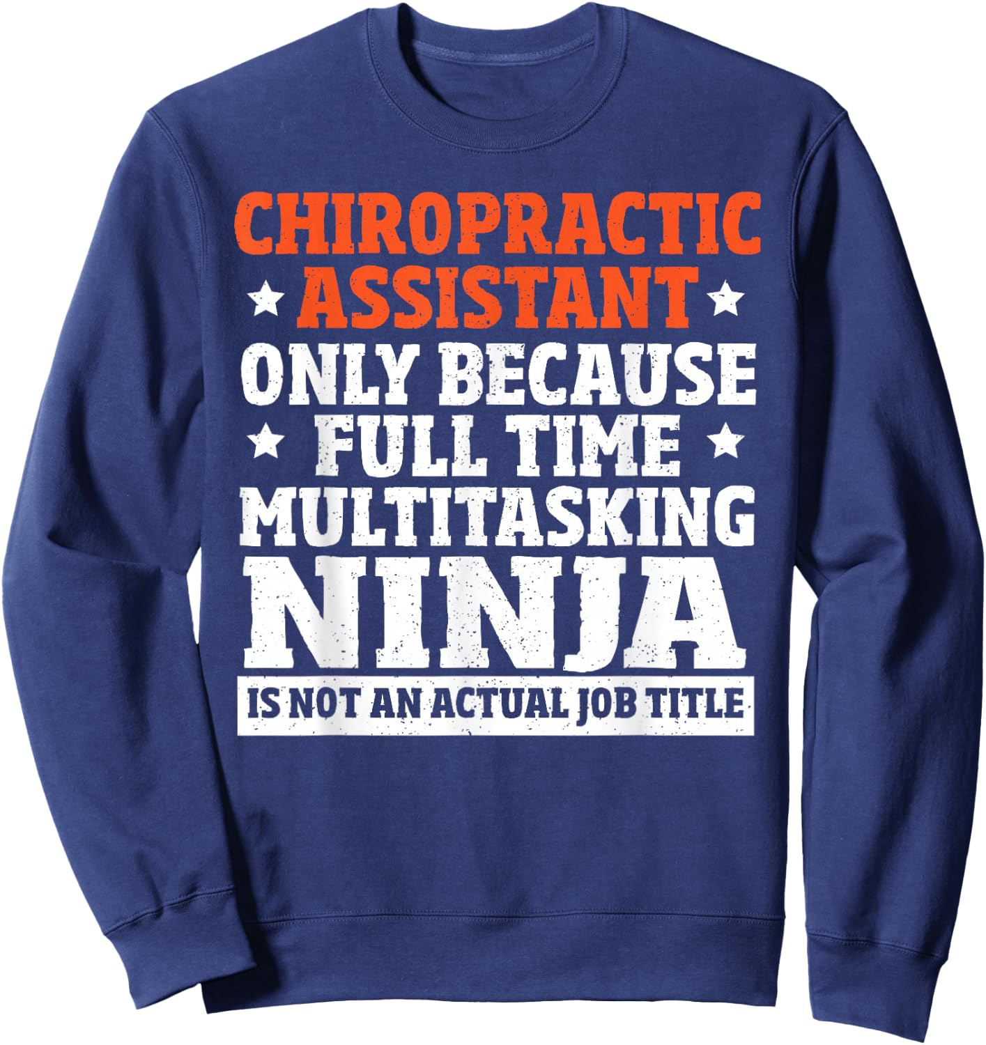 Chiropractic Adjustment Massage Funny Chiropractor Assistant Sweatshirt - Sweatshirt | Navy