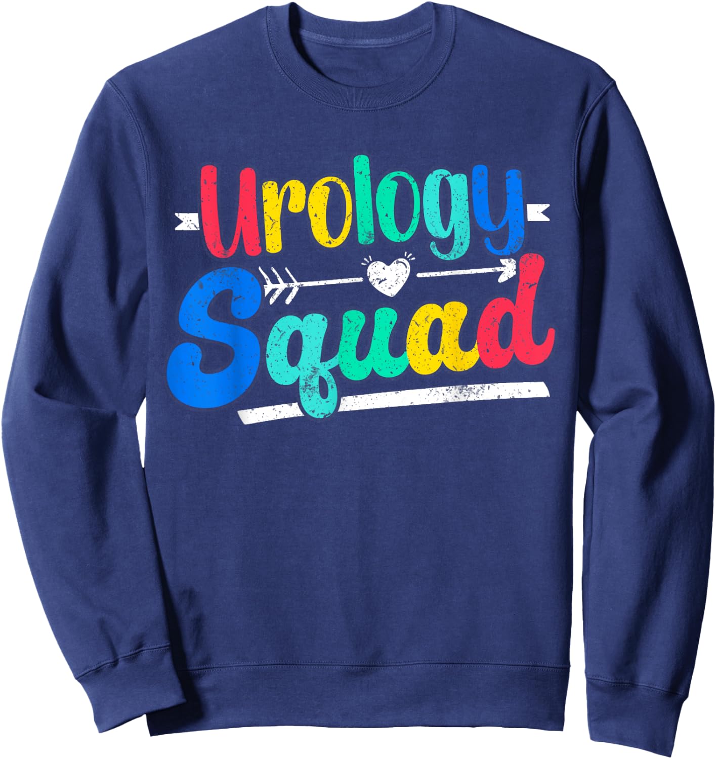 Urology Squad Urology Nurse Urologist Sweatshirt - Sweatshirt | Navy