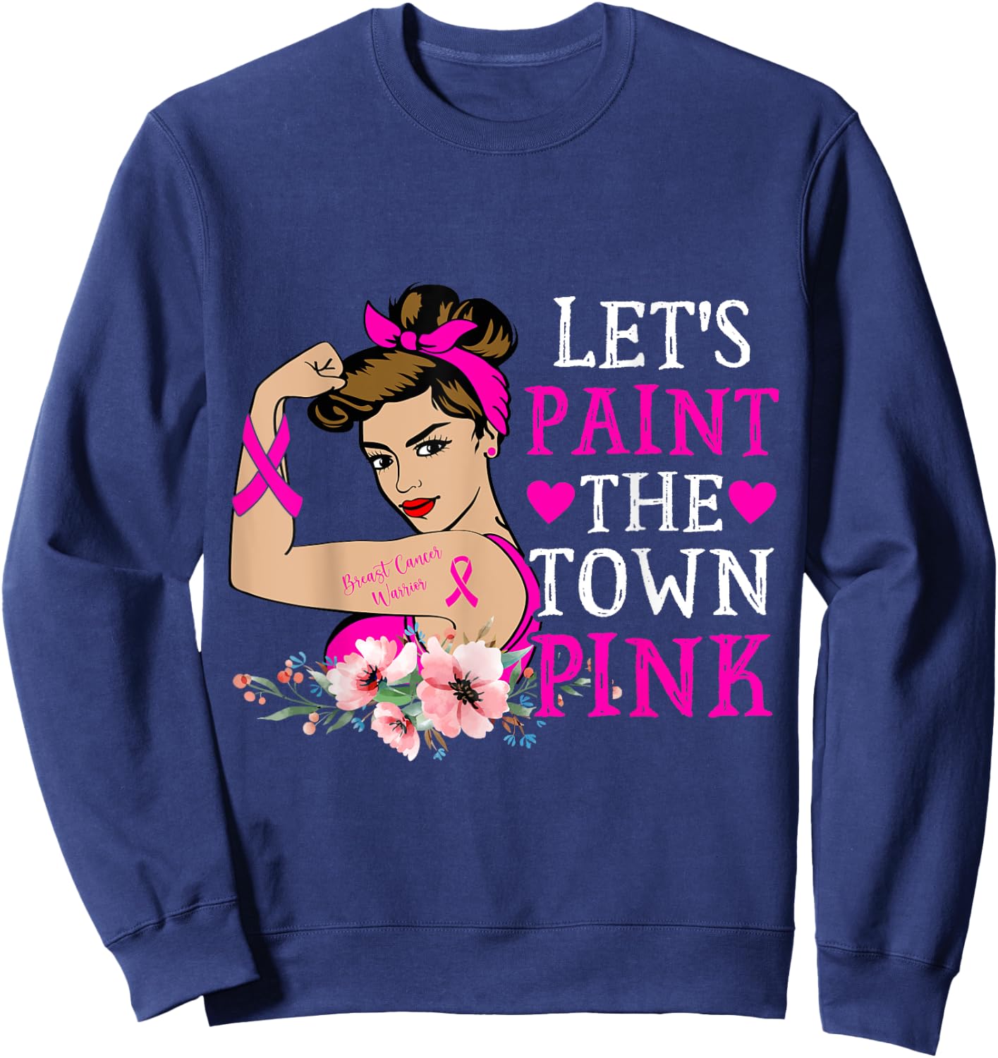 Breast Cancer Warrior Mom Let's Paint The Town Pink Ribbon Sweatshirt - Sweatshirt | Navy