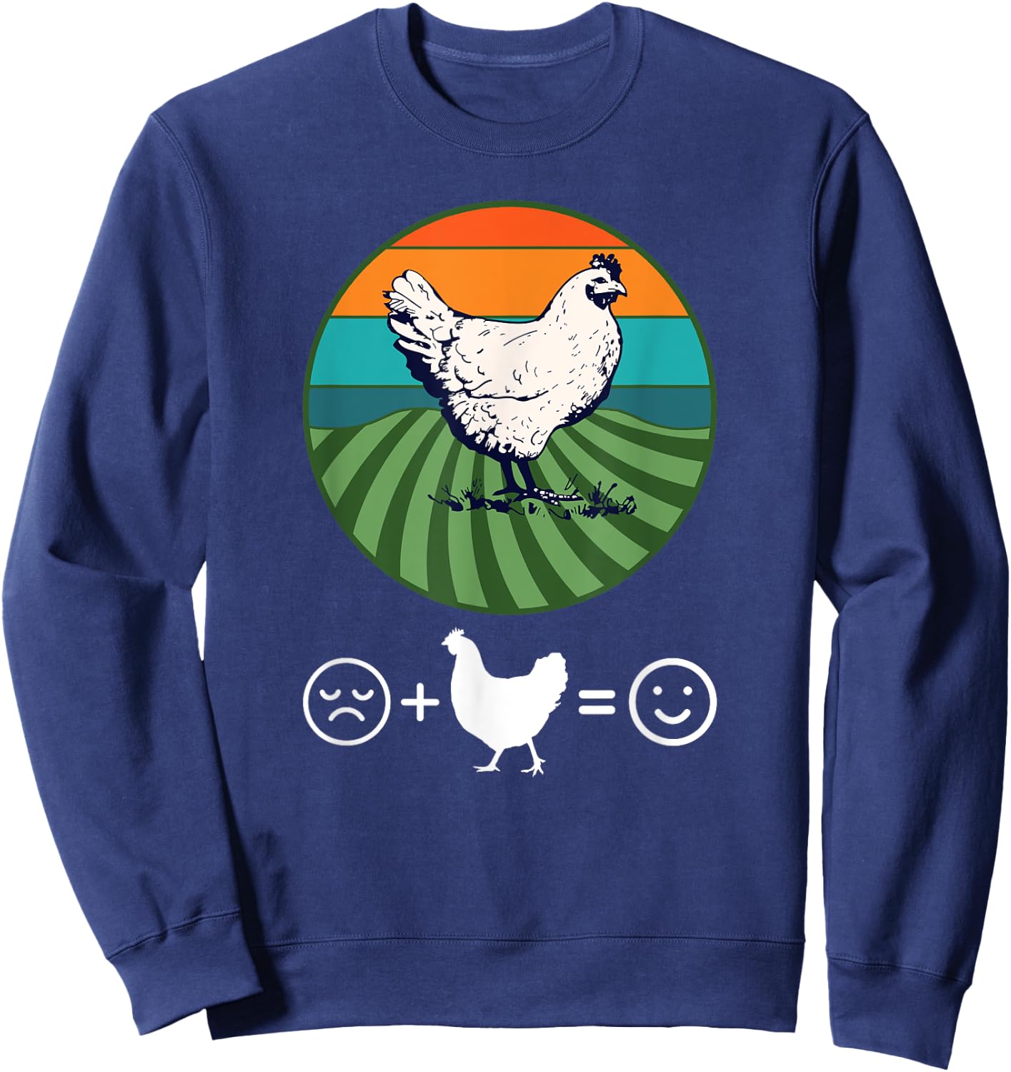 Chickens Make Me Happy Sweatshirt - Sweatshirt | Navy