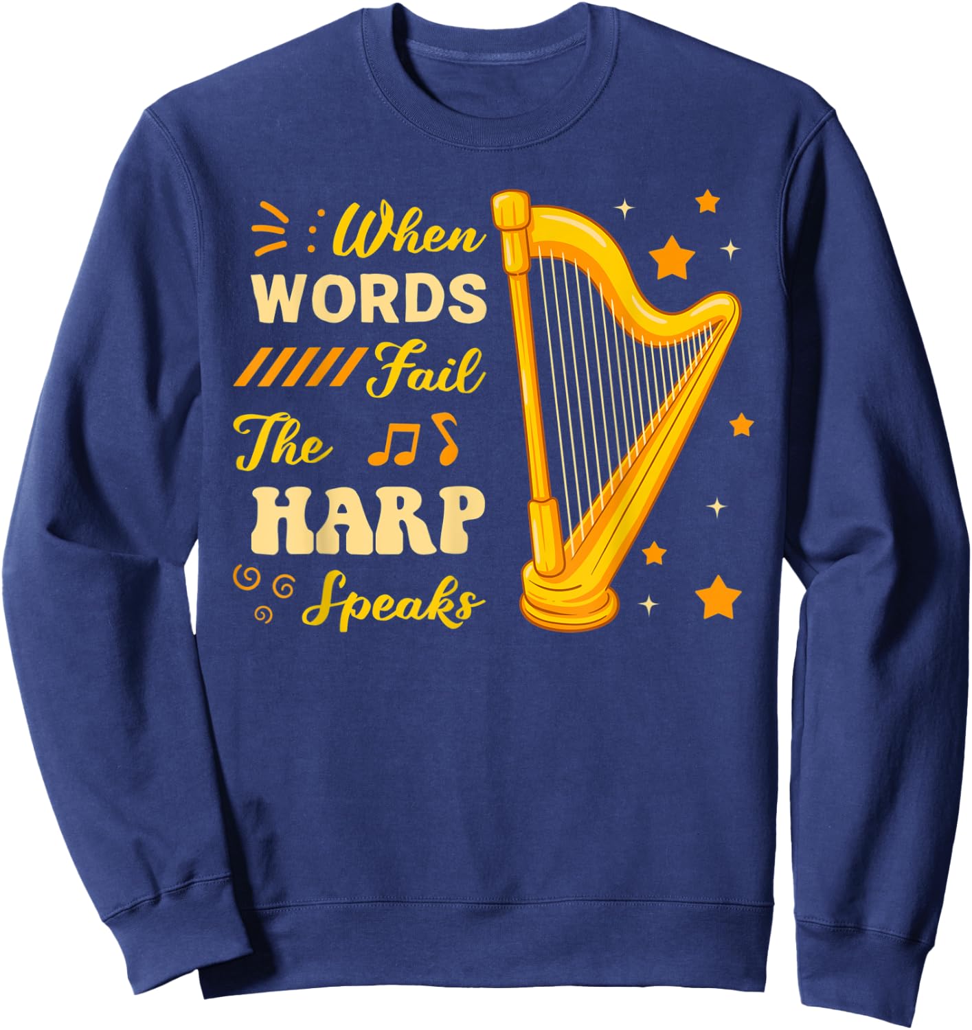 Harp Player Harpist Music Lover Musician Stringed Instrument Sweatshirt - Sweatshirt | Navy