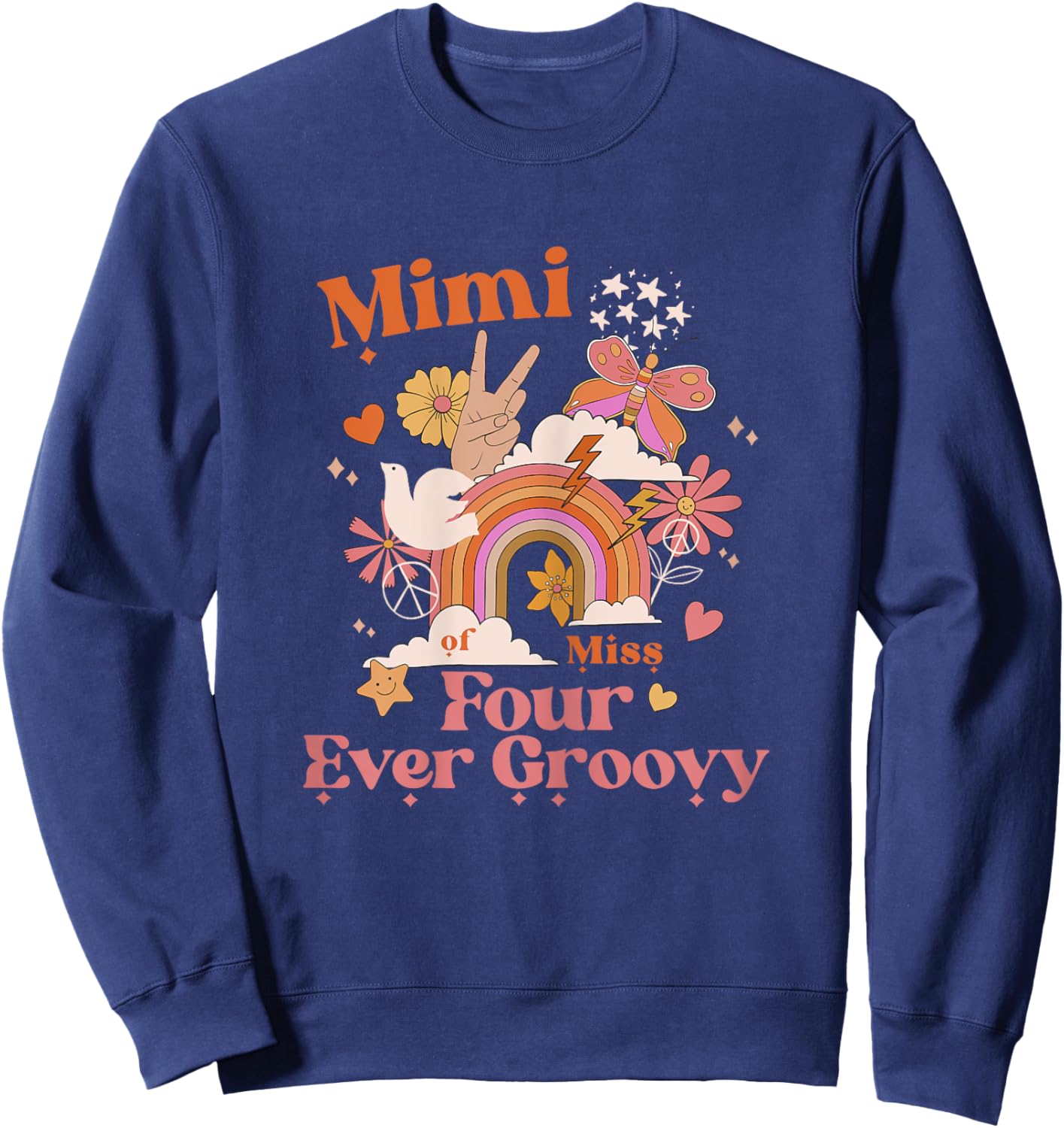 Mimi Mom 4th Birthday Four Ever Groovy Retro Bday Party Sweatshirt - Sweatshirt | Navy