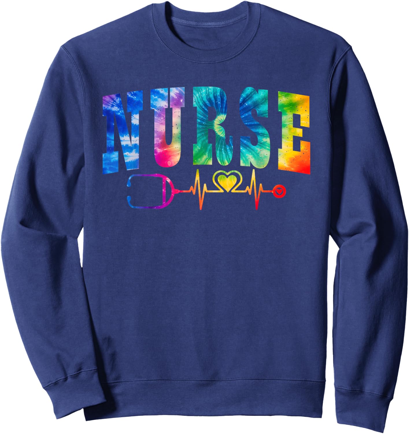 Nurse's Life Tie Dye Heart Stethoscope Nurse Week 2025 Sweatshirt - Sweatshirt | Navy