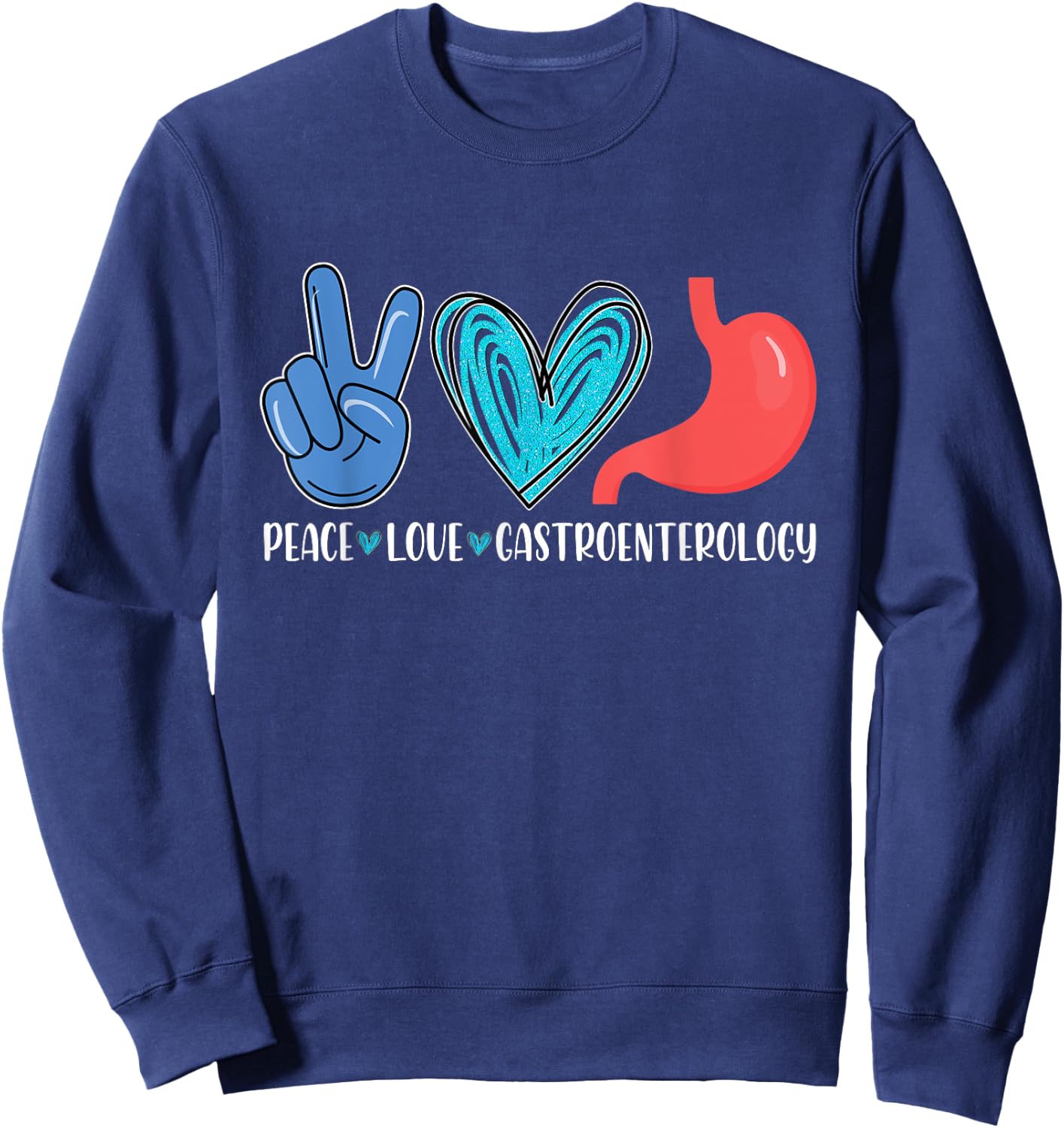 Peace Love Gastroenterology | Gastro Gastroenterologist Sweatshirt - Sweatshirt | Navy