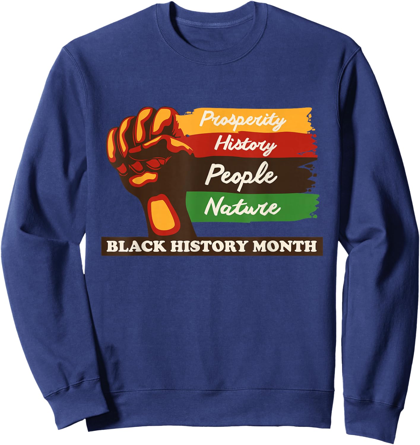 Black History Month African American Pride Fist Men Women Sweatshirt - Sweatshirt | Navy