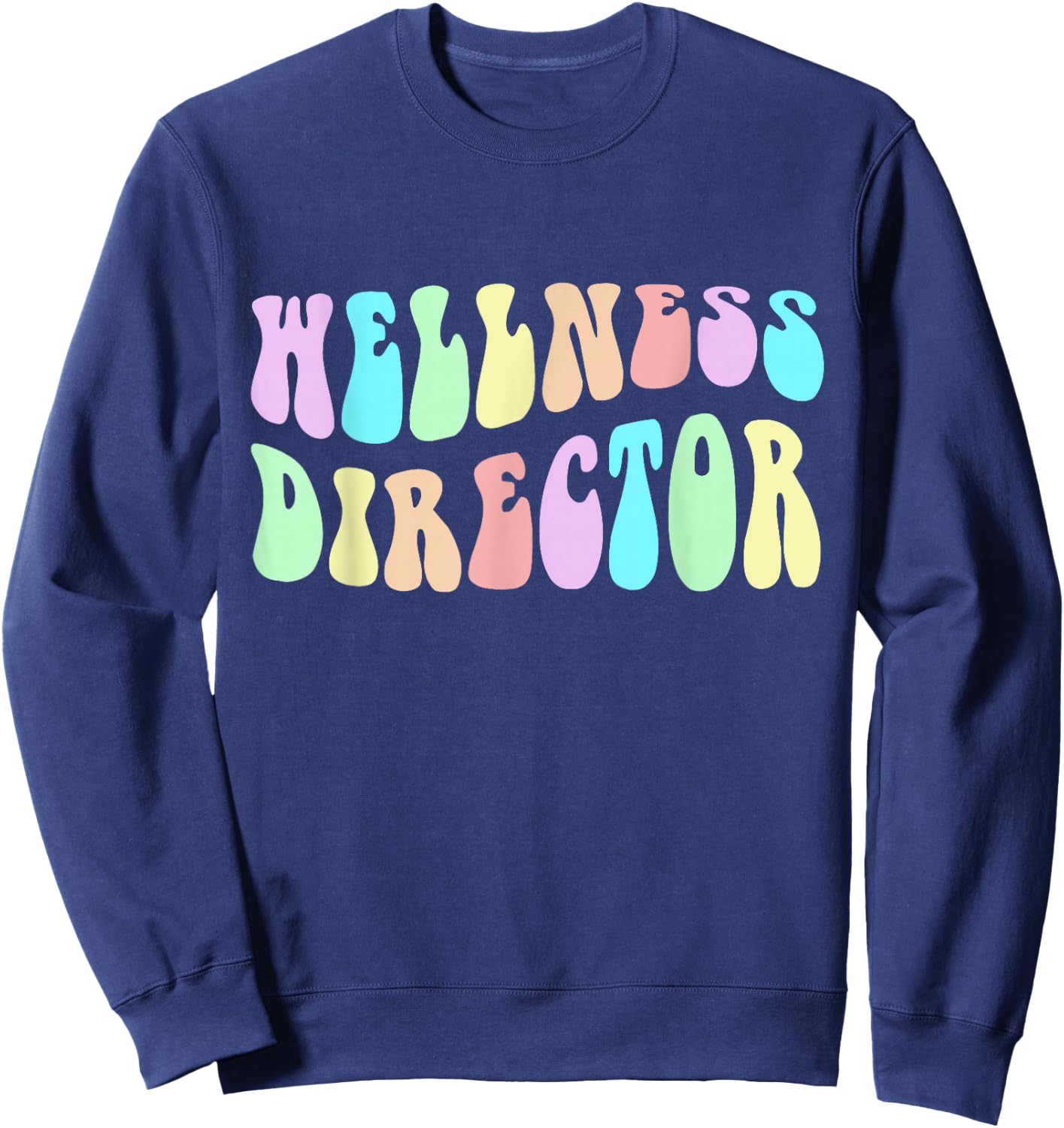 Groovy WELLNESS DIRECTOR Girl Mental Health Crew Trainer Mom Sweatshirt - Sweatshirt | Navy