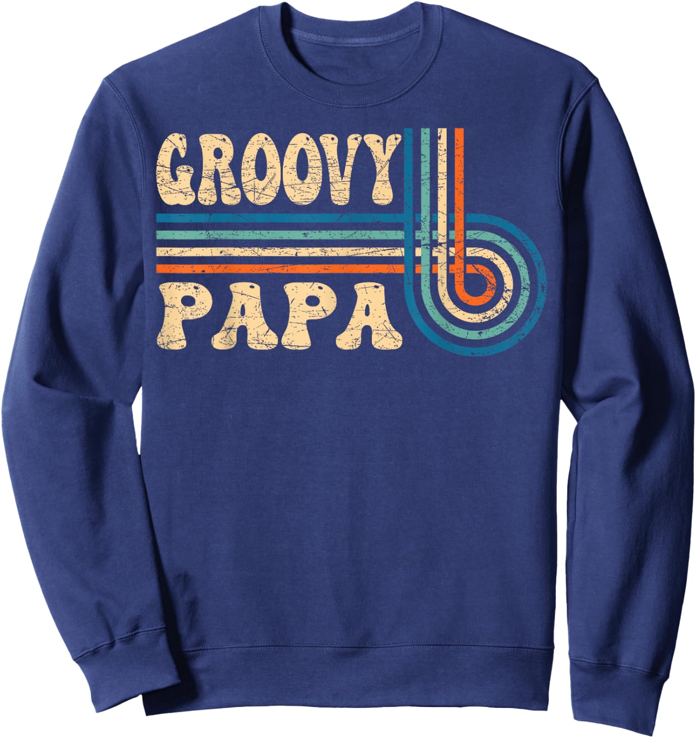 Groovy Papa 70s Aesthetic Nostalgia 1970's Retro Groovy Dad Sweatshirt - Sweatshirt | Navy
