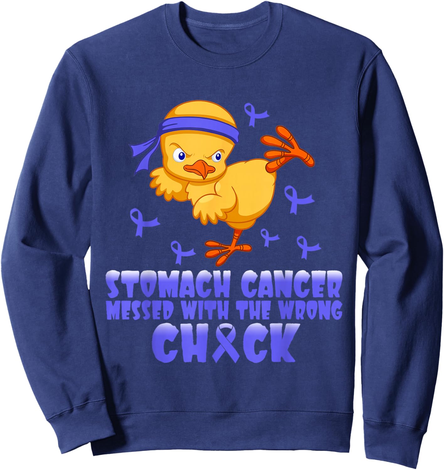Stomach Cancer Messed With The Wrong Chick Sweatshirt - Sweatshirt | Navy