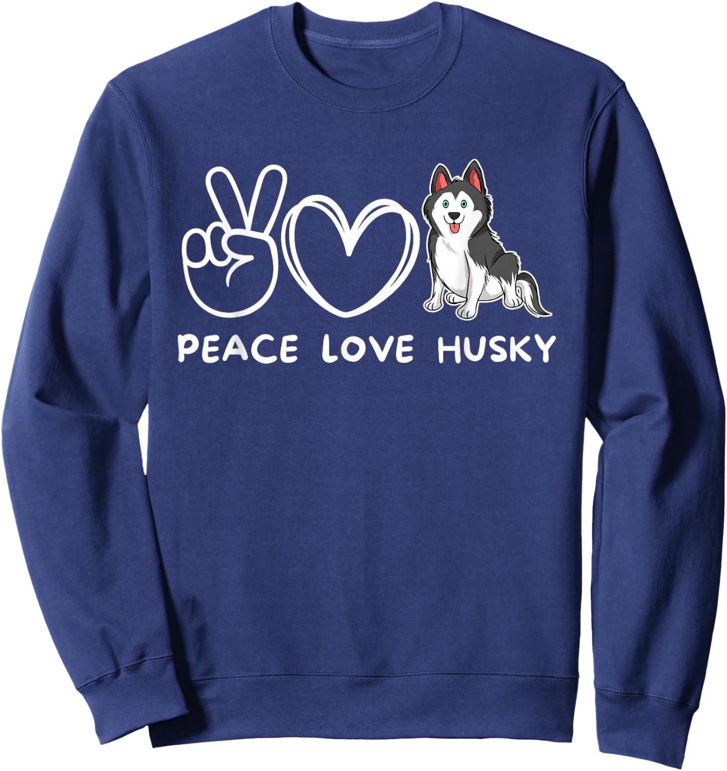 Peace, Love Husky Retro Husky Dog Lover Sweatshirt - Sweatshirt | Navy