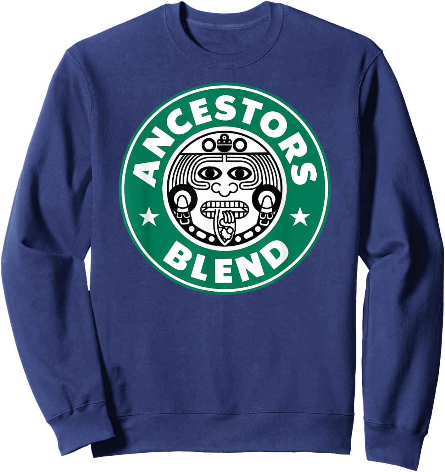 Ancestors Blend Funny Latin Ancient Aztec Mayan God Sweatshirt - Sweatshirt | Navy