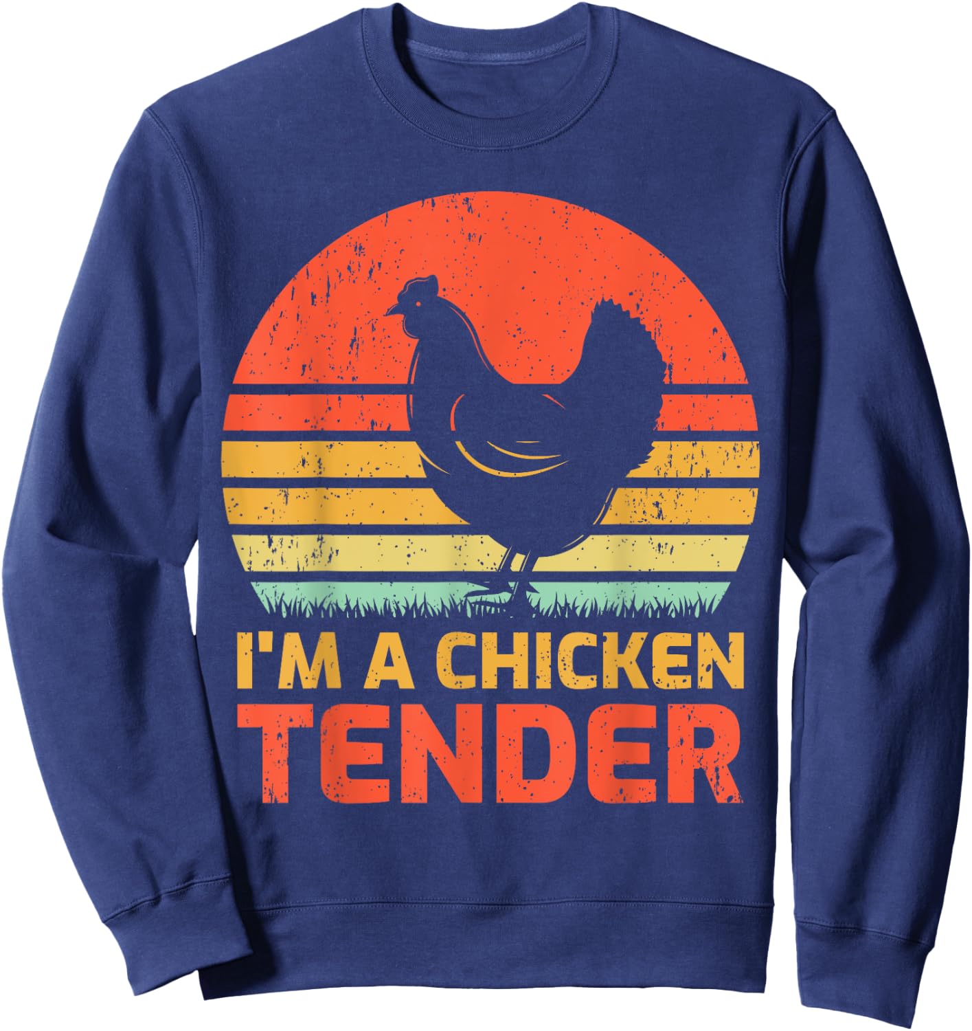 Vintage Chicken Farmer Retro I'm A Chicken Tender Sweatshirt - Sweatshirt | Navy