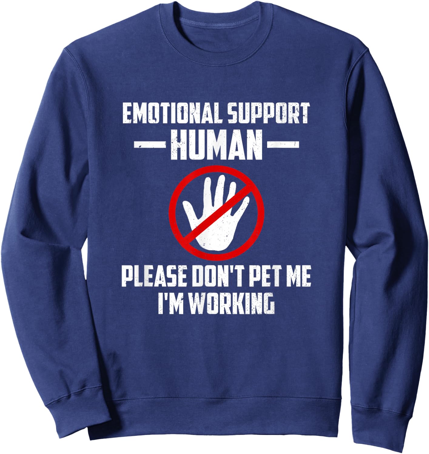 Emotional-Support Human Halloween Costume Do Not Pet Me Sweatshirt - Sweatshirt | Navy