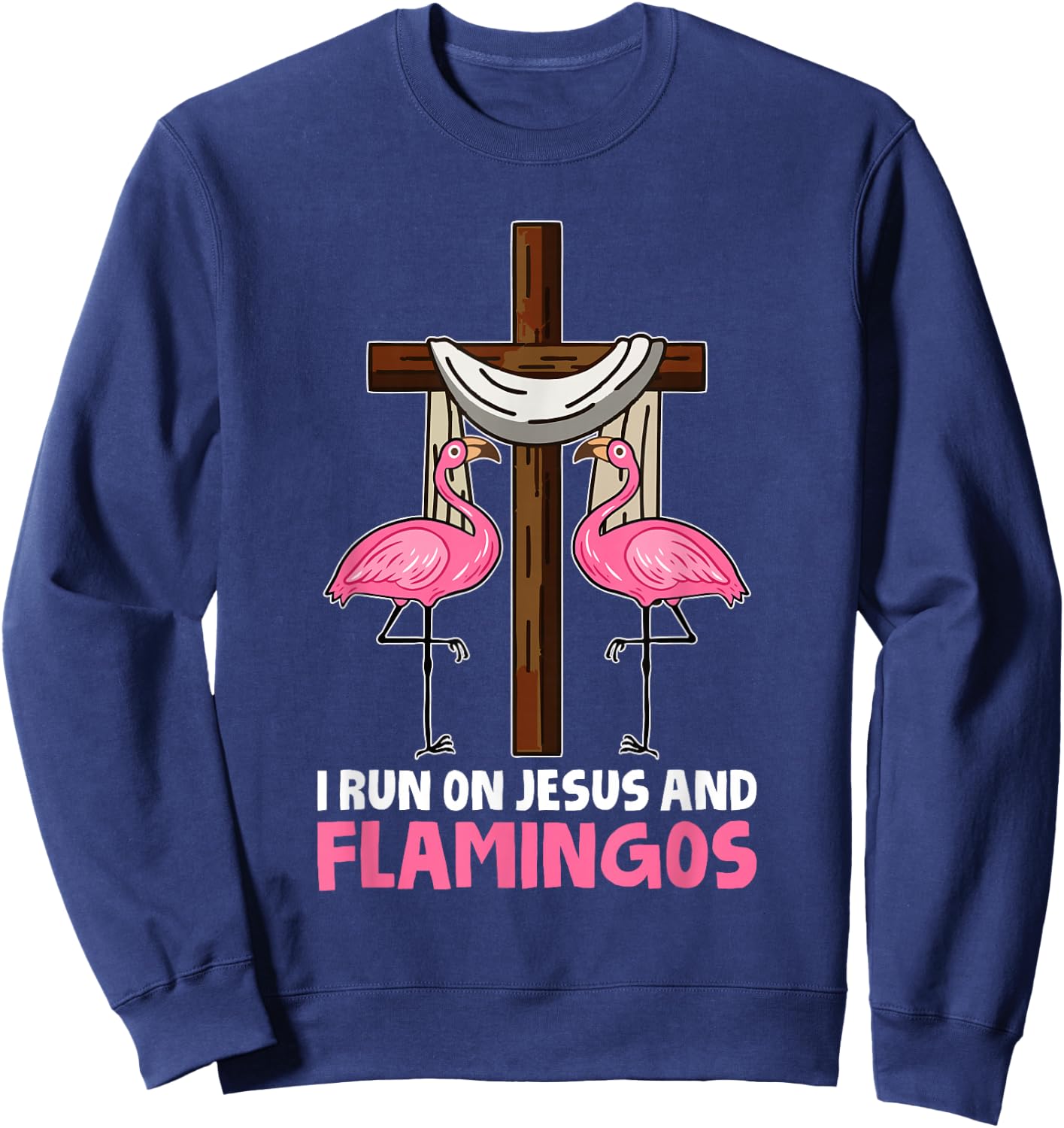 Christianity Cool - Jesus Bible Religion Christian Flamingo Sweatshirt - Sweatshirt | Navy
