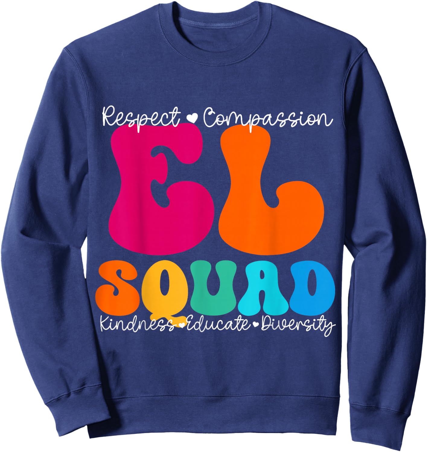 EL Squad Appreciation Week Back to School Sweatshirt - Sweatshirt | Navy