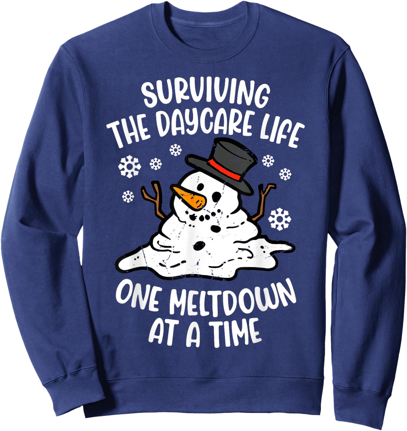 Surviving Daycare Life One Meltdown At A Time Sweatshirt - Sweatshirt | Navy