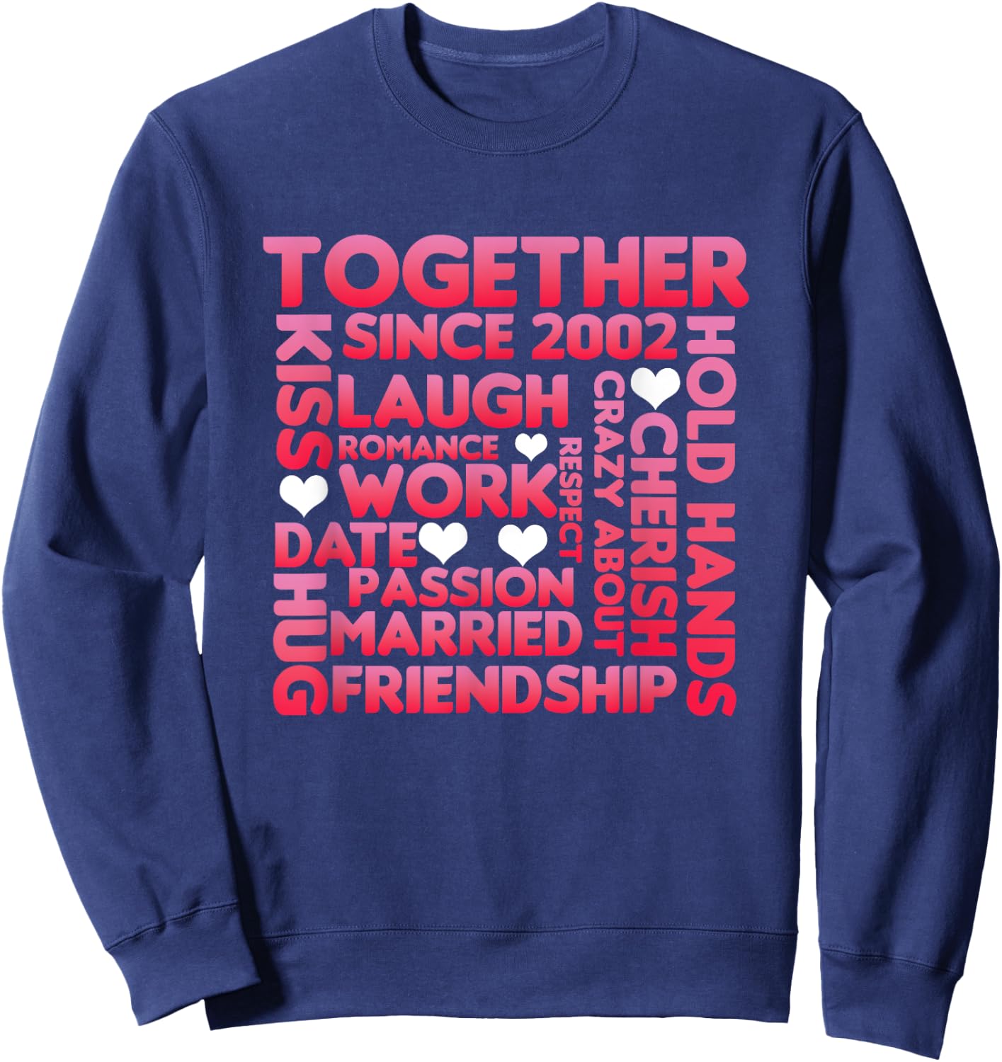 Together Since 2002 Relationship Partner Marriage Couple Gift Sweatshirt - Sweatshirt | Navy