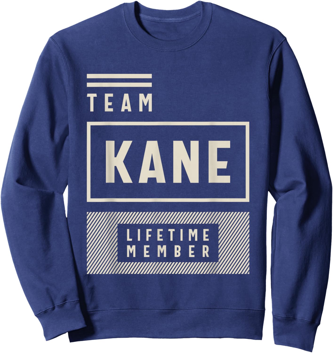 Team Kane Lifetime Member Kane Name Sweatshirt - Sweatshirt | Navy