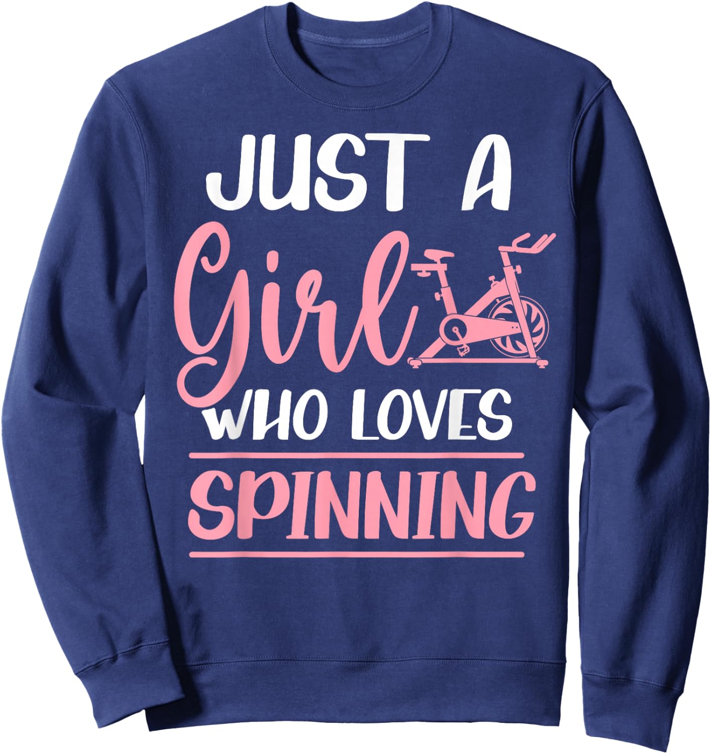 Spinning Class Just a Girl who loves spinning Spin Sweatshirt - Sweatshirt | Navy