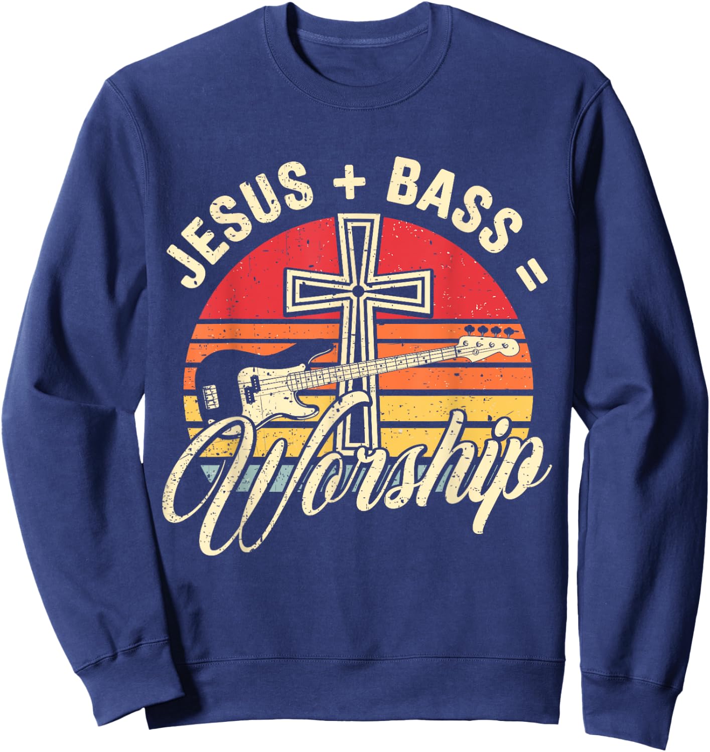 Jesus + Bass = Worship Bass Lover Music Lover Worship Sweatshirt - Sweatshirt | Navy