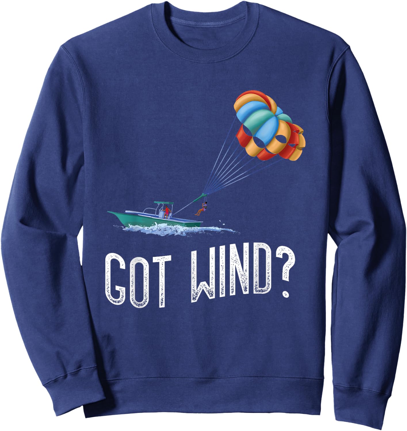 Parasailing Got Wind Parakiting Parasailer Parasail Sweatshirt - Sweatshirt | Navy