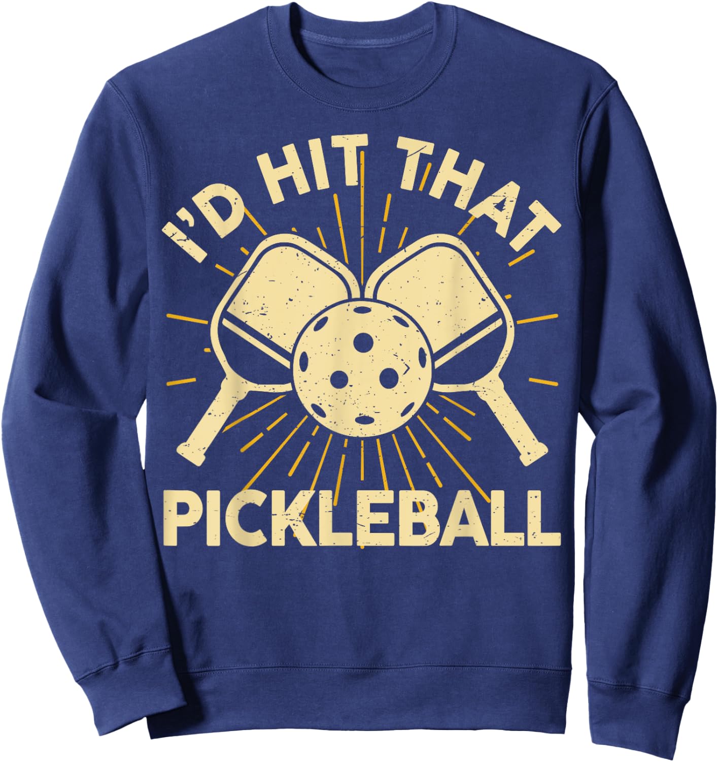 Men Pickleball-Shirt Funny Graphic Player I'd Hit That Sweatshirt - Sweatshirt | Navy