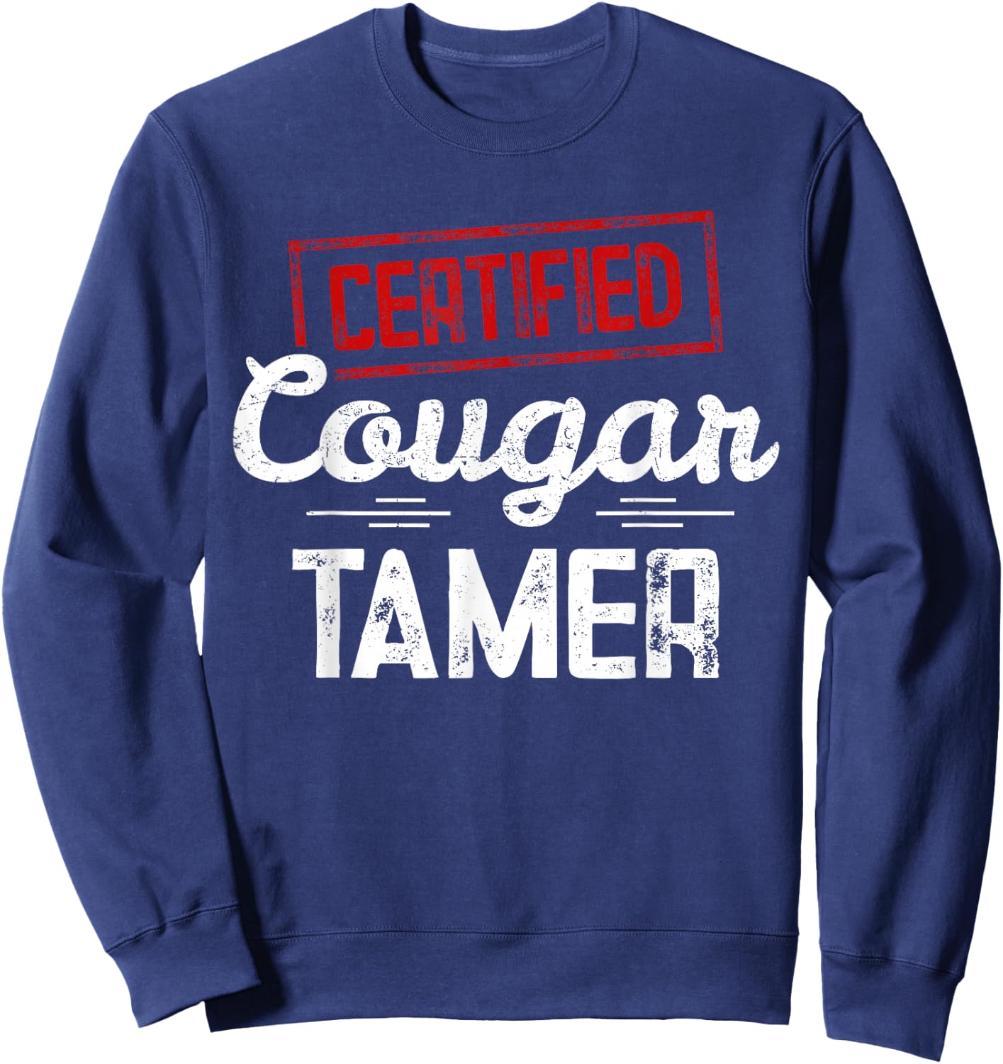 Certified Cougar Tamer Sweatshirt - Sweatshirt | Navy