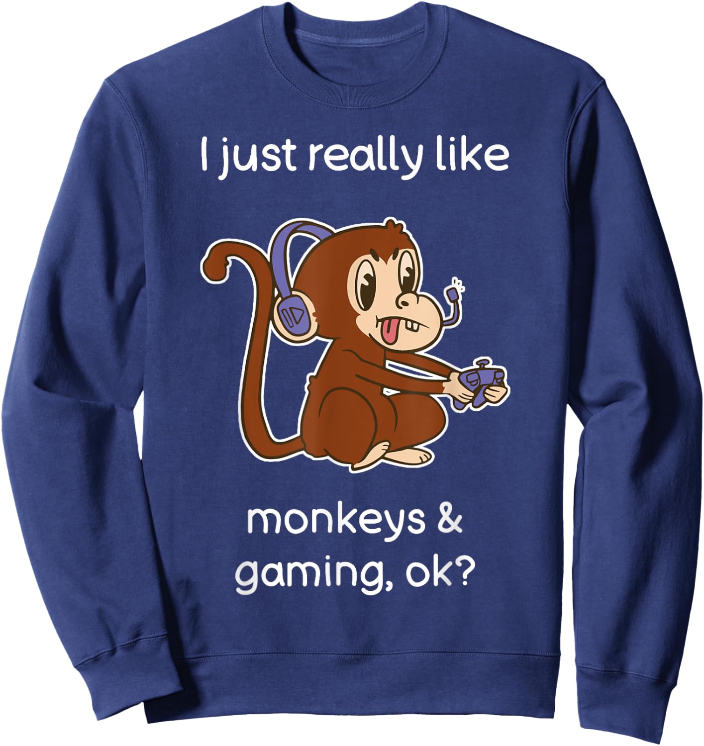 Funny Monkey Lover Gamer Shirt I Love Video Gaming Monkey Sweatshirt - Sweatshirt | Navy
