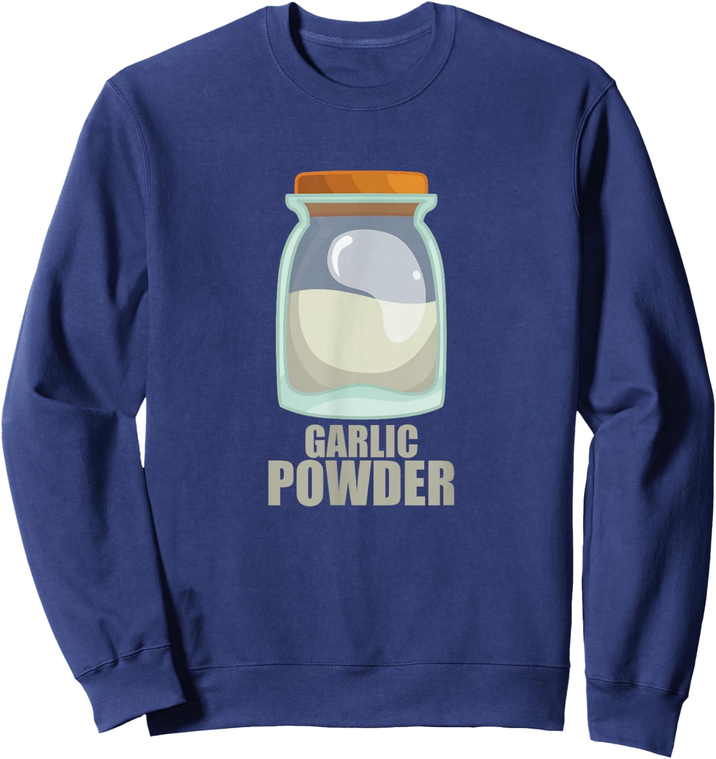 Garlic Powder Spice Flavor Food Cooking Sweatshirt - Sweatshirt | Navy