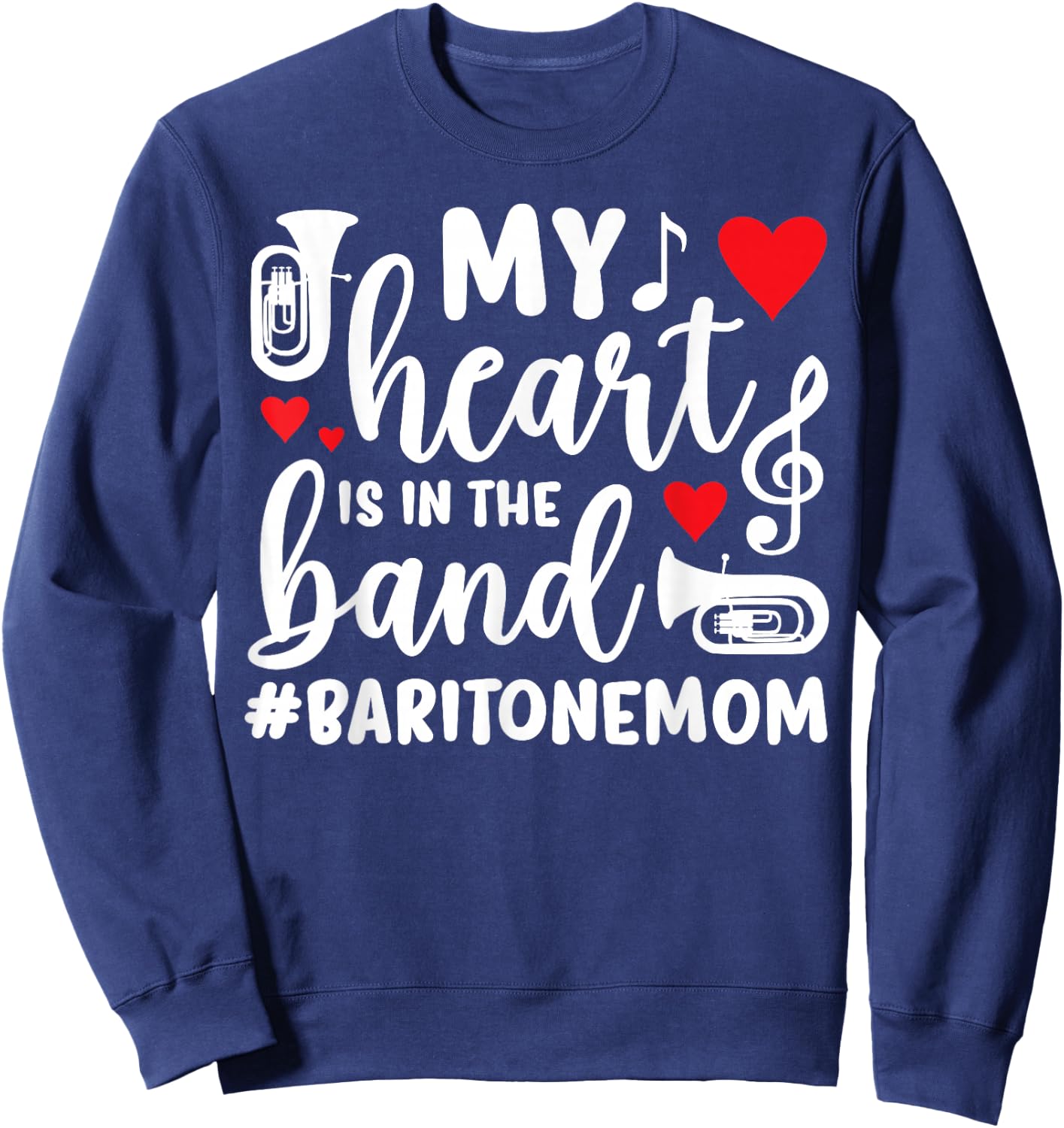 In The Band Baritone Mom Baritone Player Mom Baritonist Mama Sweatshirt - Sweatshirt | Navy