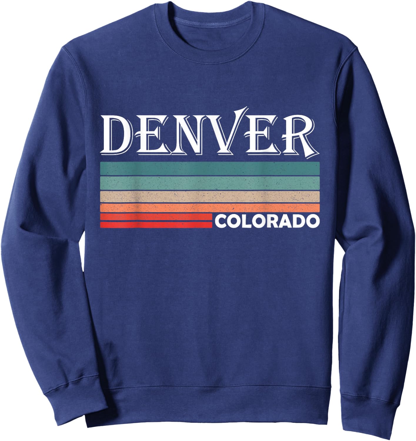 Retro Denver Colorado CO Souvenir Gift Sweatshirt - Sweatshirt | Navy
