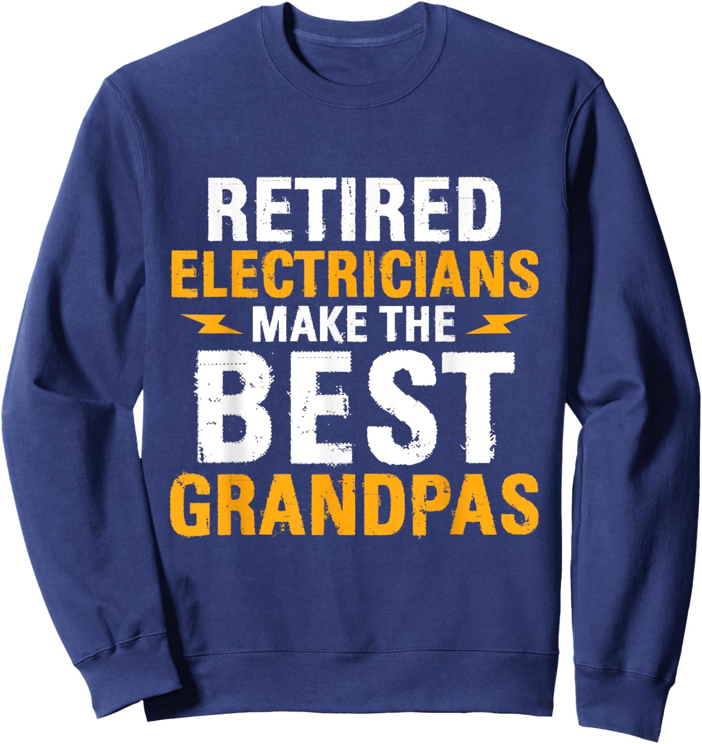 Retired Electricians - Grandpa Repairmen Electrical Worker Sweatshirt - Sweatshirt | Navy