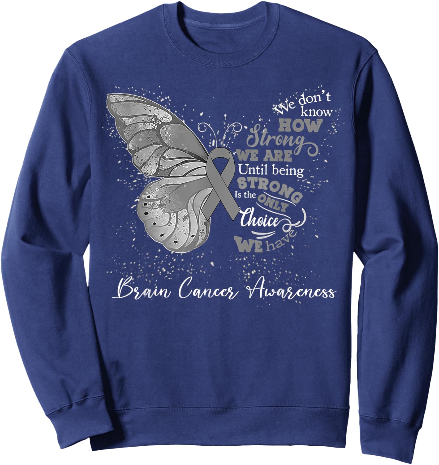 Brain Cancer Awareness Gray Ribbon Butterfly Sweatshirt - Sweatshirt | Navy