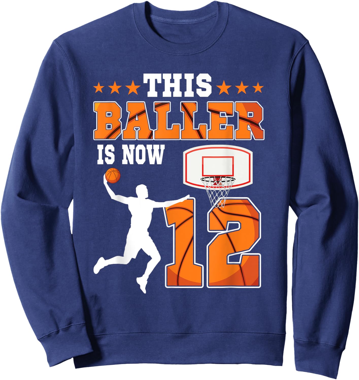 This Baller Is Now 12 Years Old Birthday Basketball Party Sweatshirt - Sweatshirt | Navy