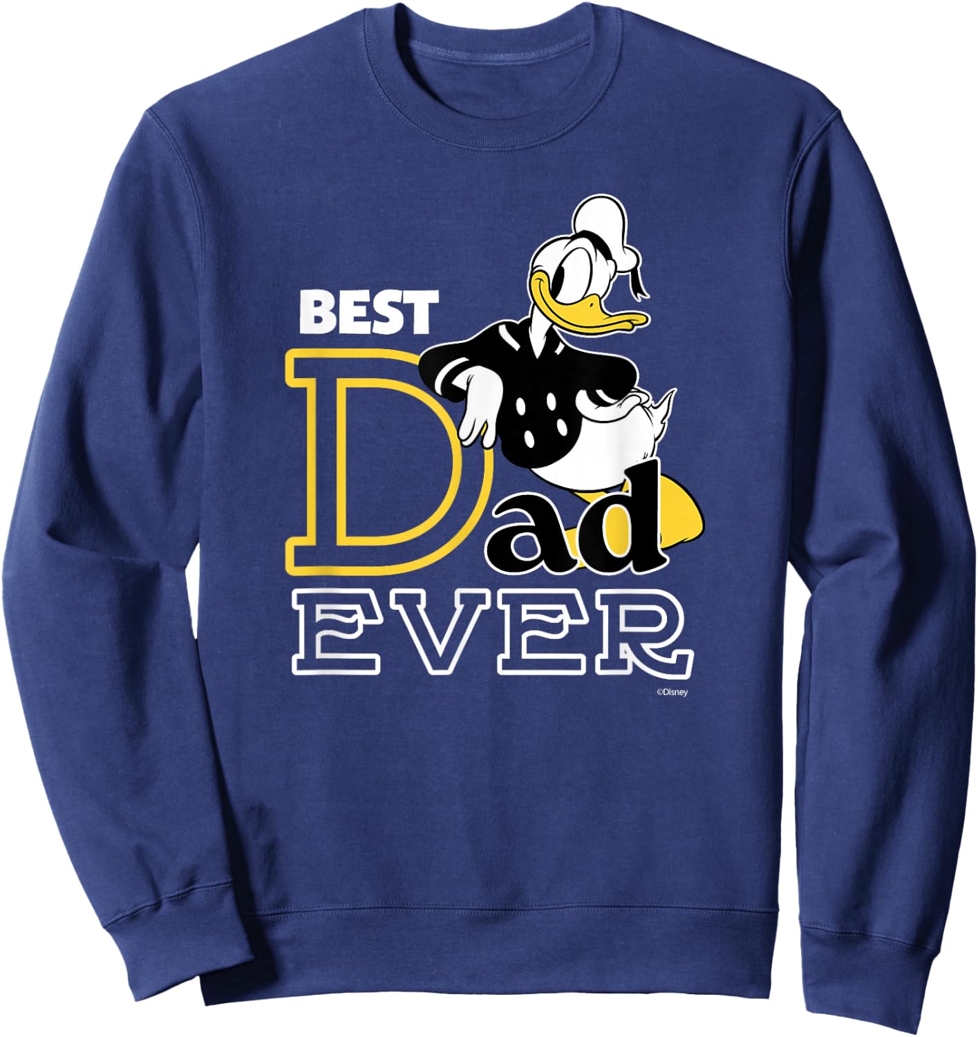 Disney Donald Duck Best Dad Ever Family Trip Father's Day Sweatshirt - Sweatshirt | Navy