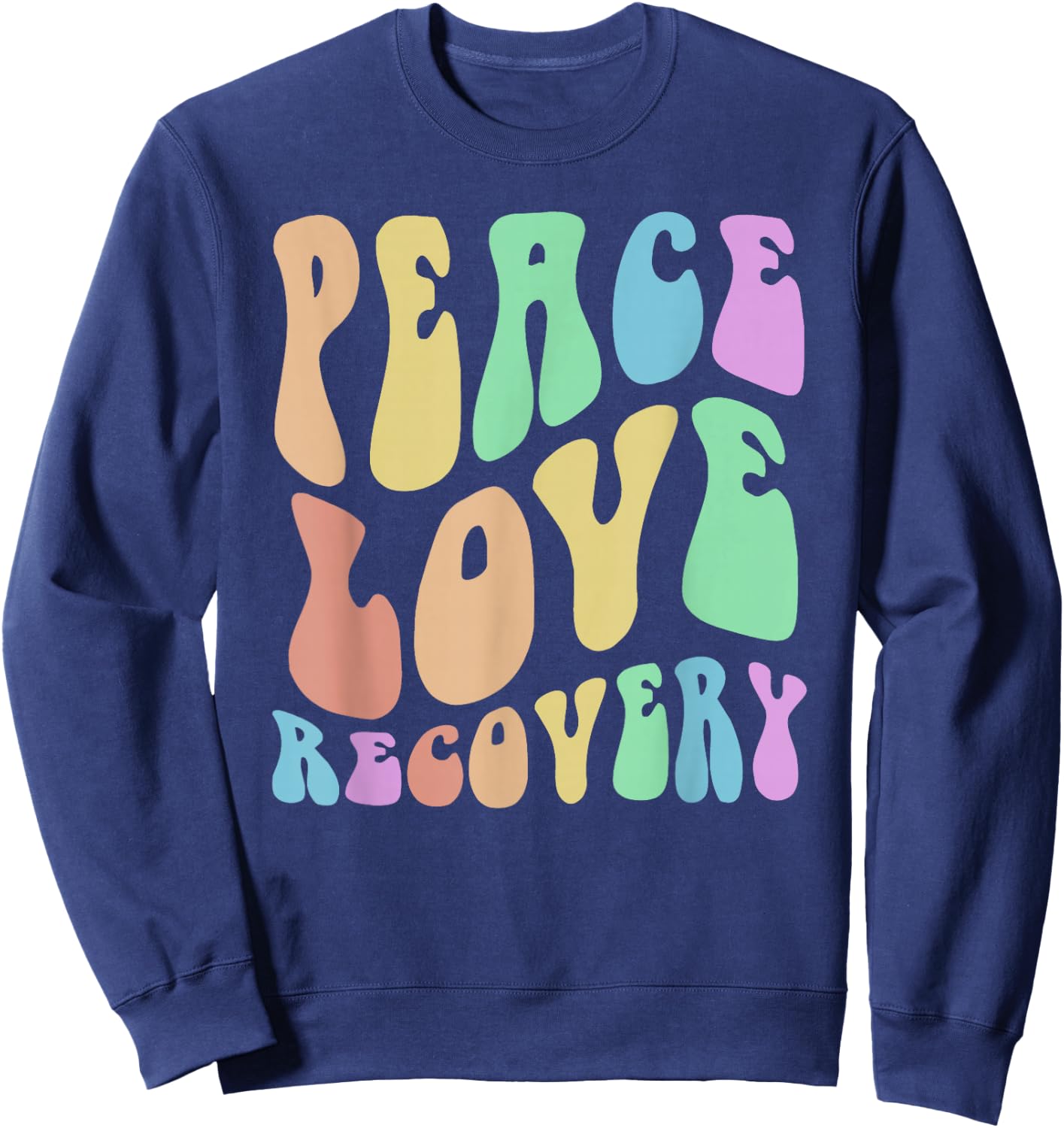 Groovy PEACE LOVE RECOVERY Vintage Sober Clean Celebrate Sweatshirt - Sweatshirt | Navy