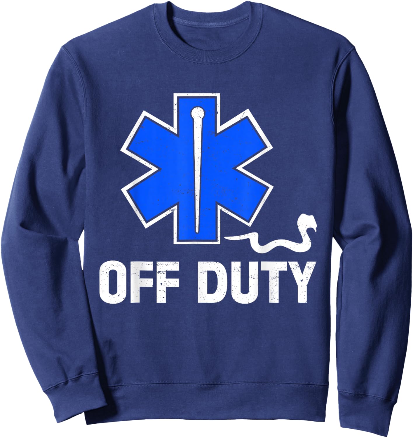 Off Duty Paramedic Medic Emergency First Responder Funny EMT Sweatshirt - Sweatshirt | Navy