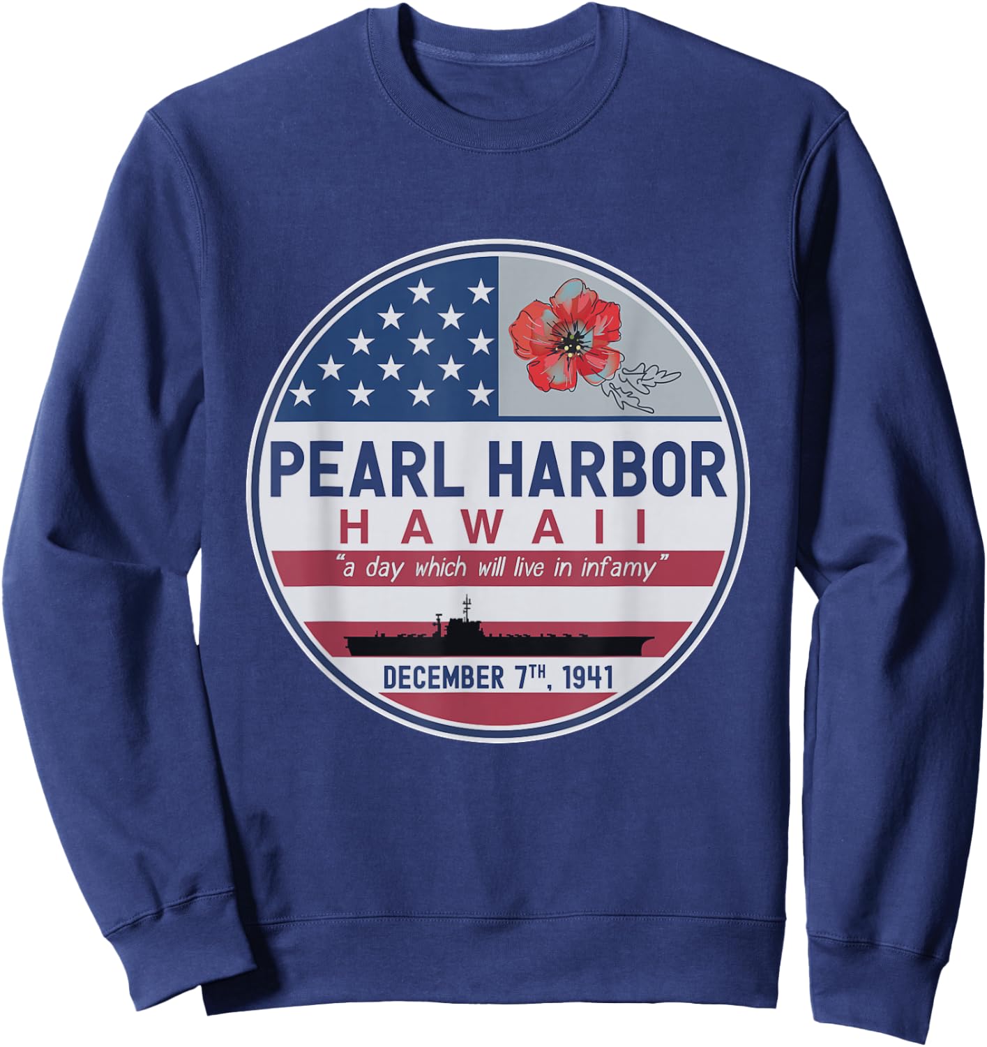 Pearl Harbor Memorial Hawaii Vintage USA Flag Day of Infamy Sweatshirt - Sweatshirt | Navy