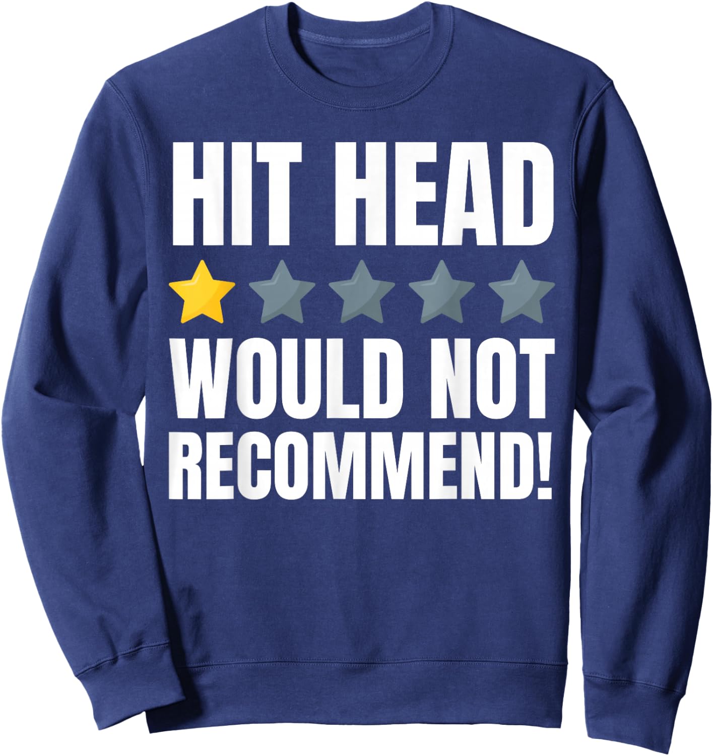 Hit Head Funny Concussion And Head Injury Recovery Sweatshirt - Sweatshirt | Navy