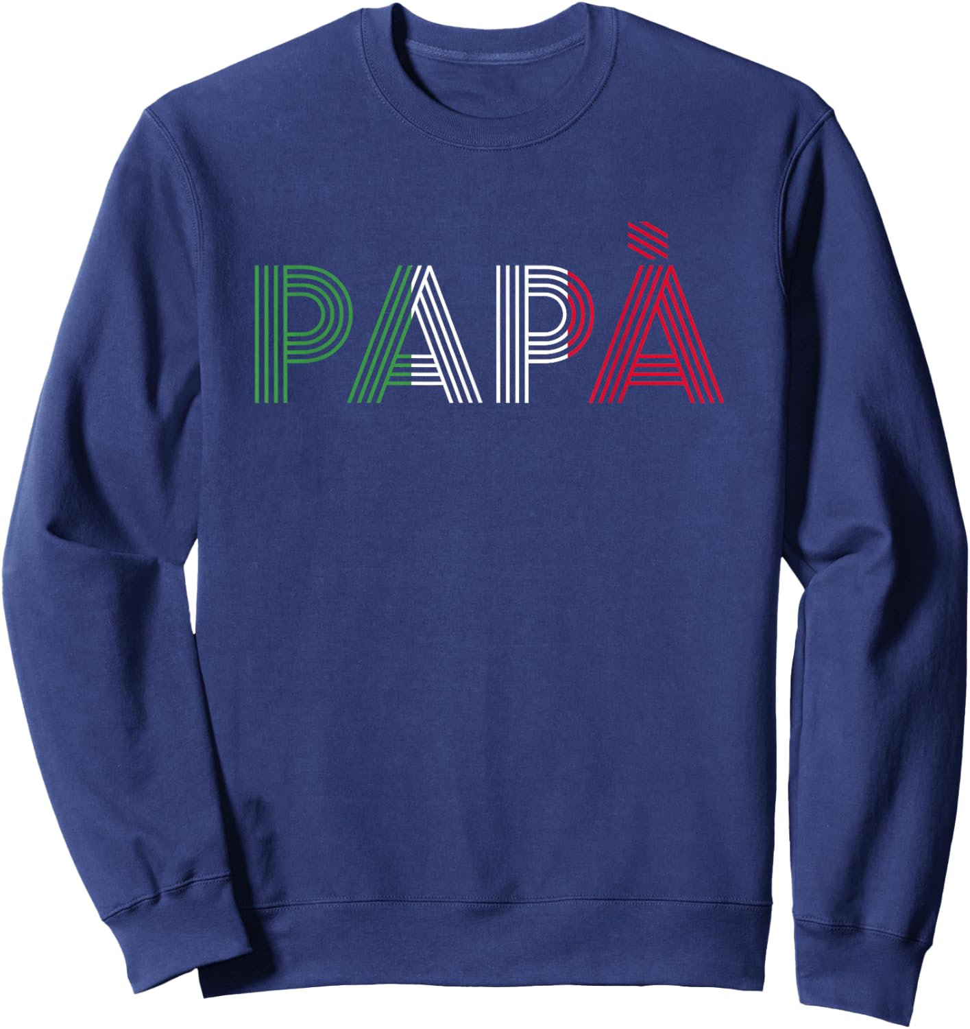 Dad Italian Family Roots Italy Home Country Papà Sweatshirt - Sweatshirt | Navy