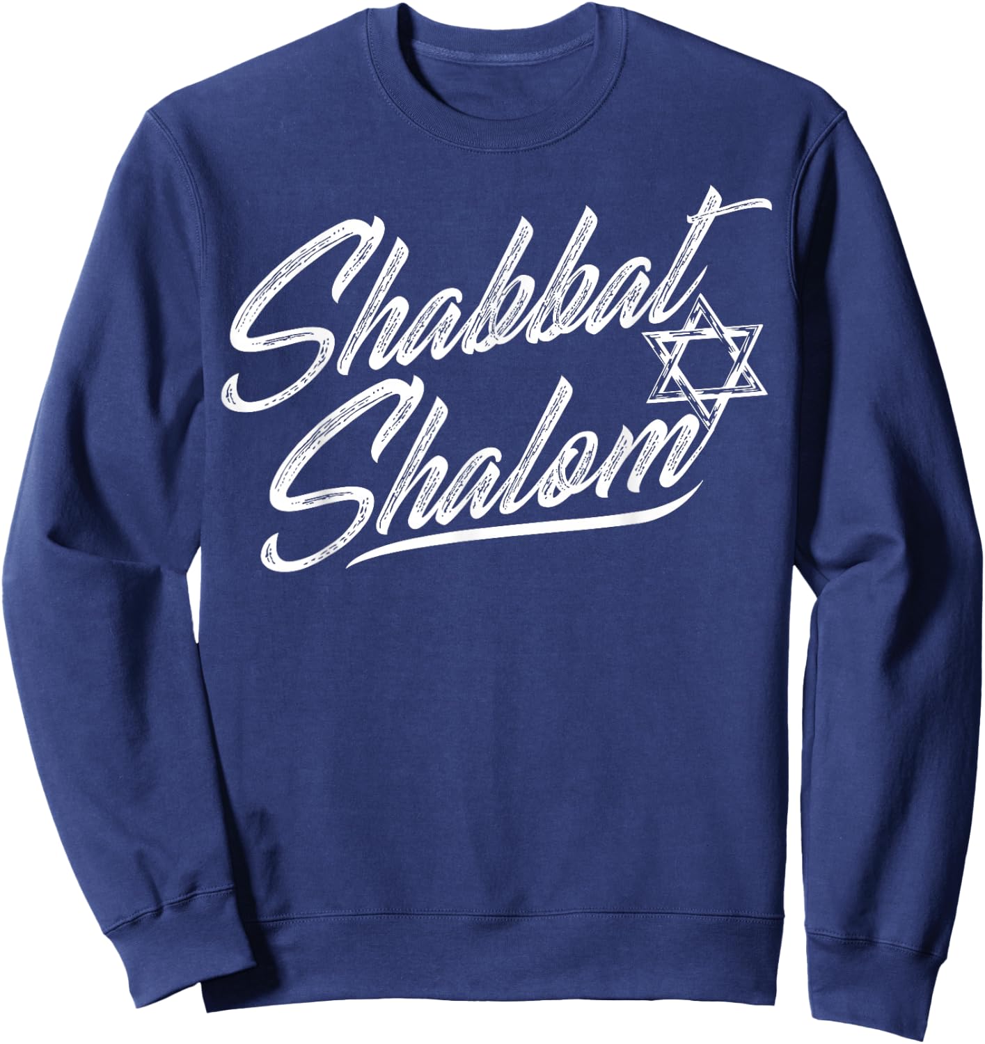 Shabbat Shalom Jewish Rest Hebrew Israelite Israel Sweatshirt - Sweatshirt | Navy