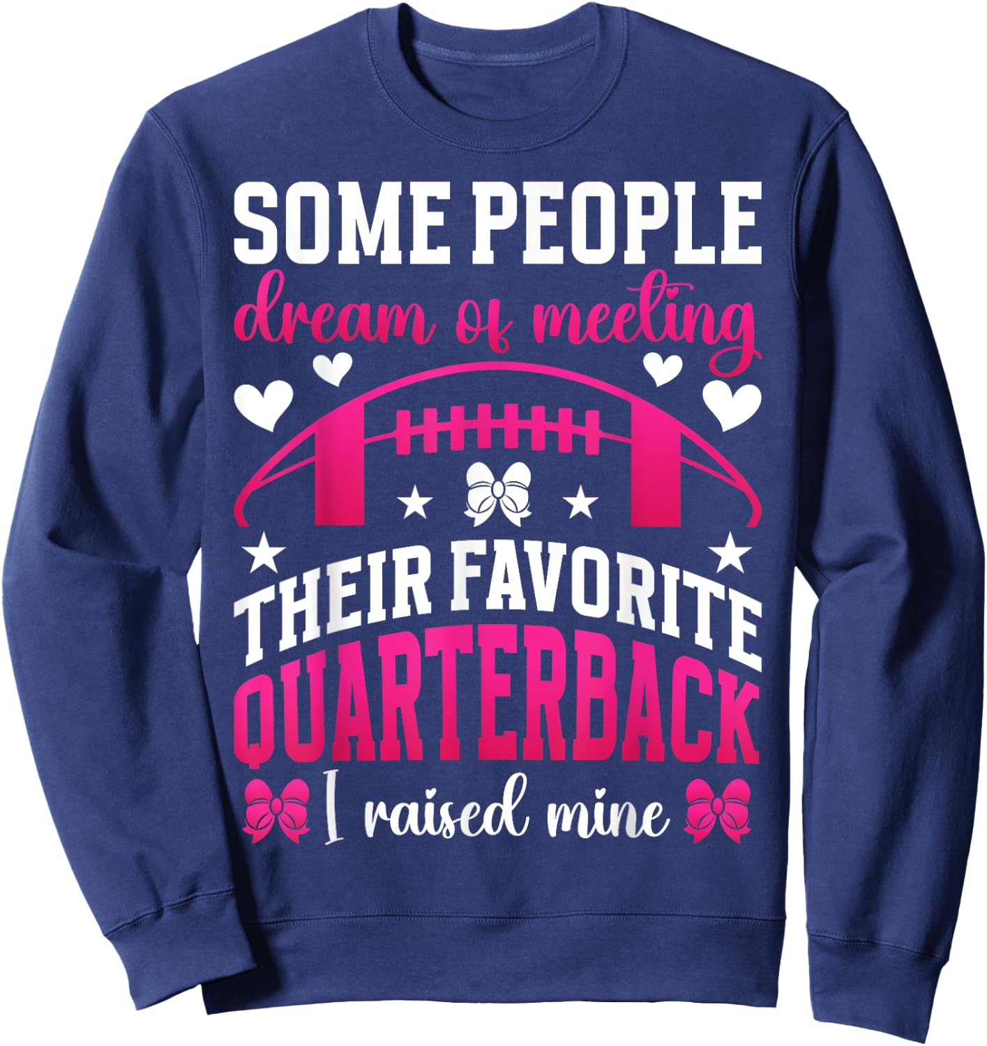 Favorite Quarterback Mom Of A Football Quarterback Mother Sweatshirt - Sweatshirt | Navy